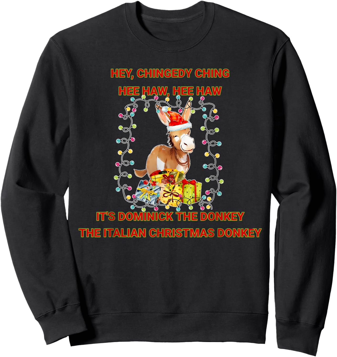 Holiday Italian Christmas Donkey Dominick The Donkey Sweatshirt - Sweatshirt | Black