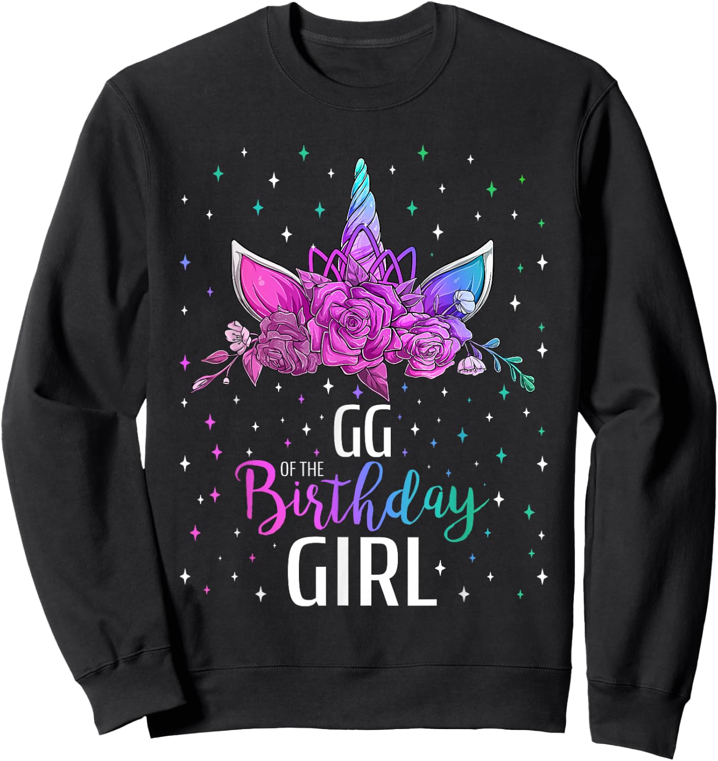 GG Of The Birthday Girl Unicorn Bday Party Sweatshirt - Sweatshirt | Black