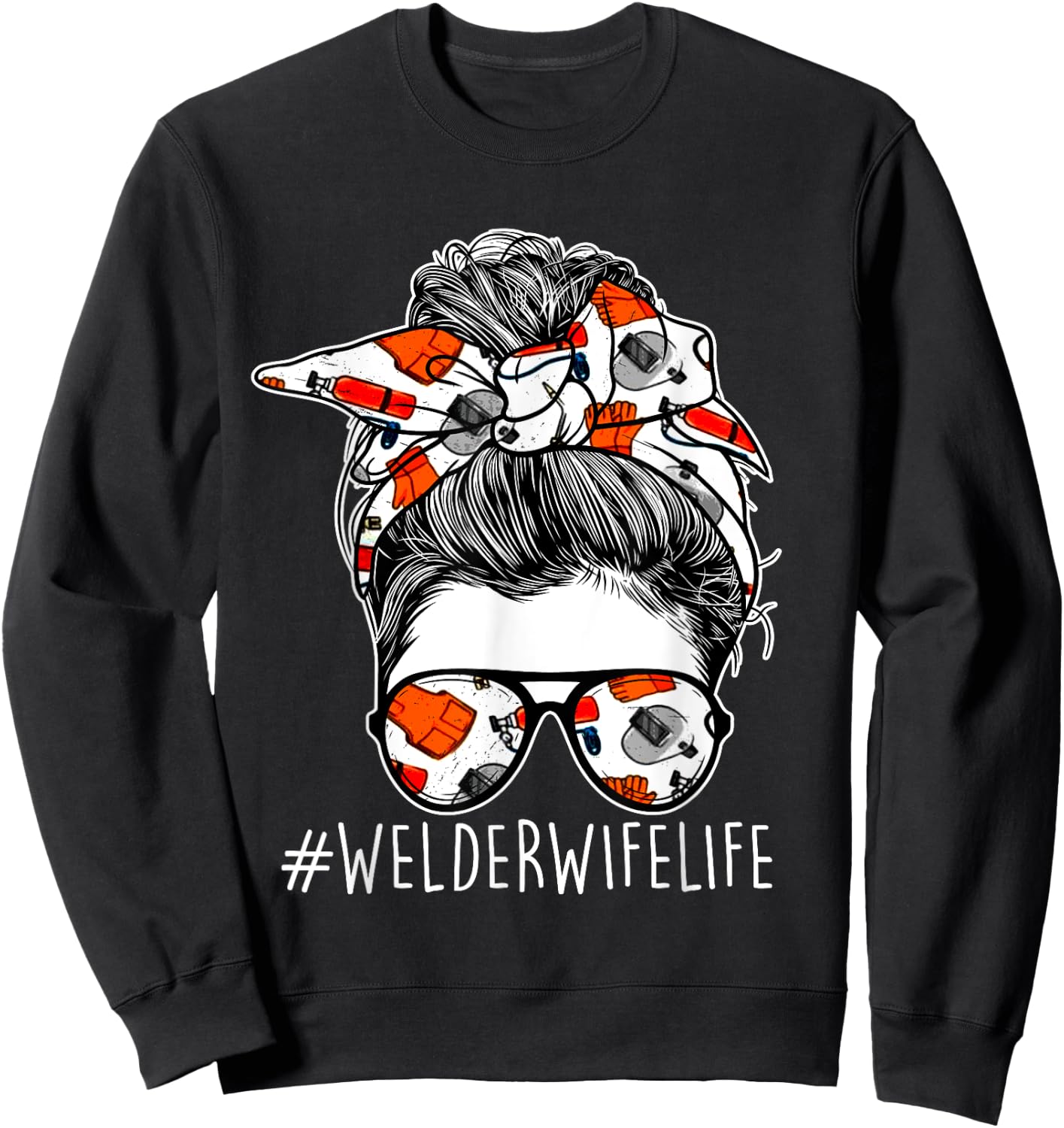 Welder Wife Life - Women Welding Steel Worker Construction Sweatshirt - Sweatshirt | Black
