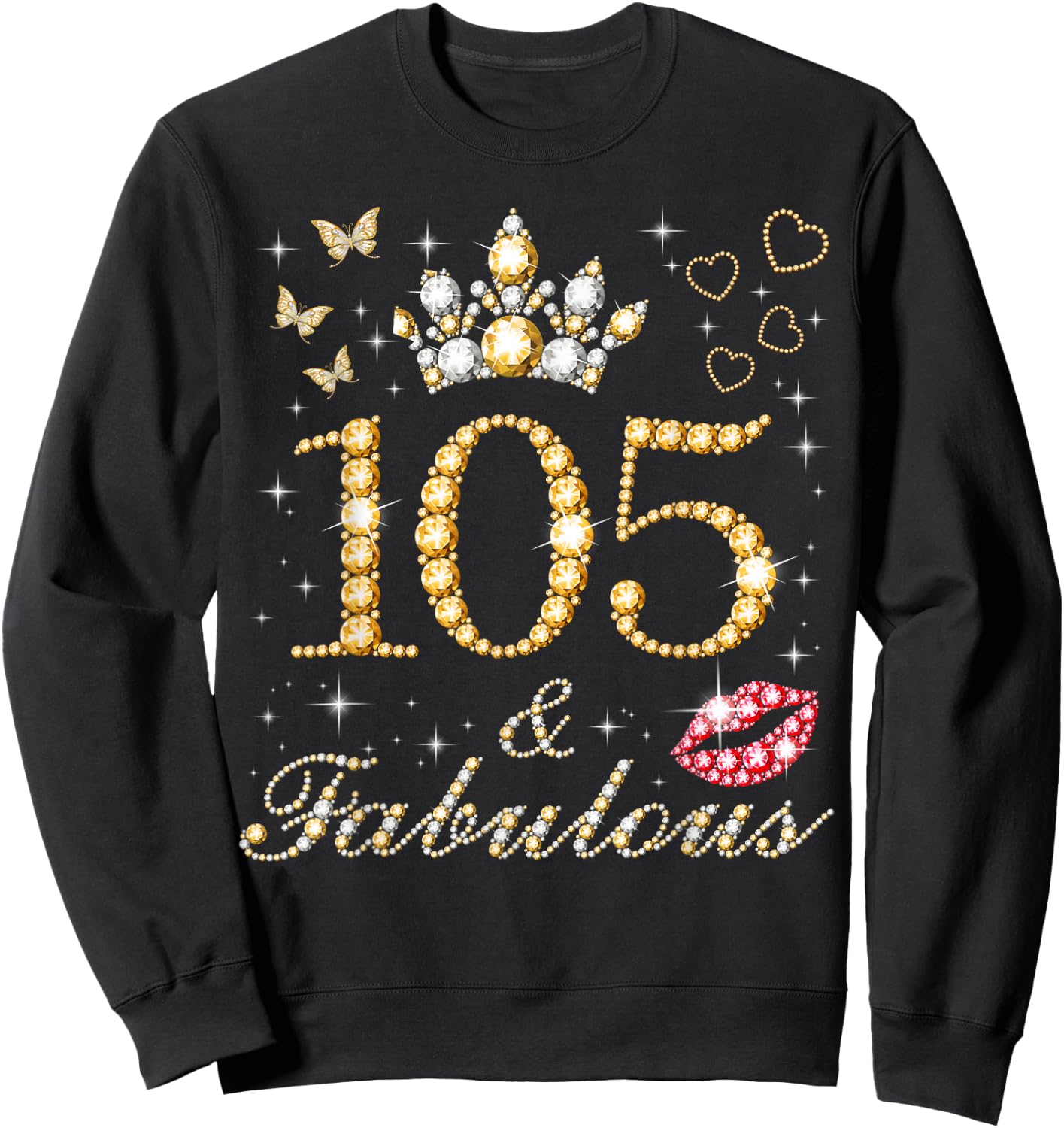 105 & Fabulous 105th Birthday 105 Years Old And Fabulous Sweatshirt - Sweatshirt | Black