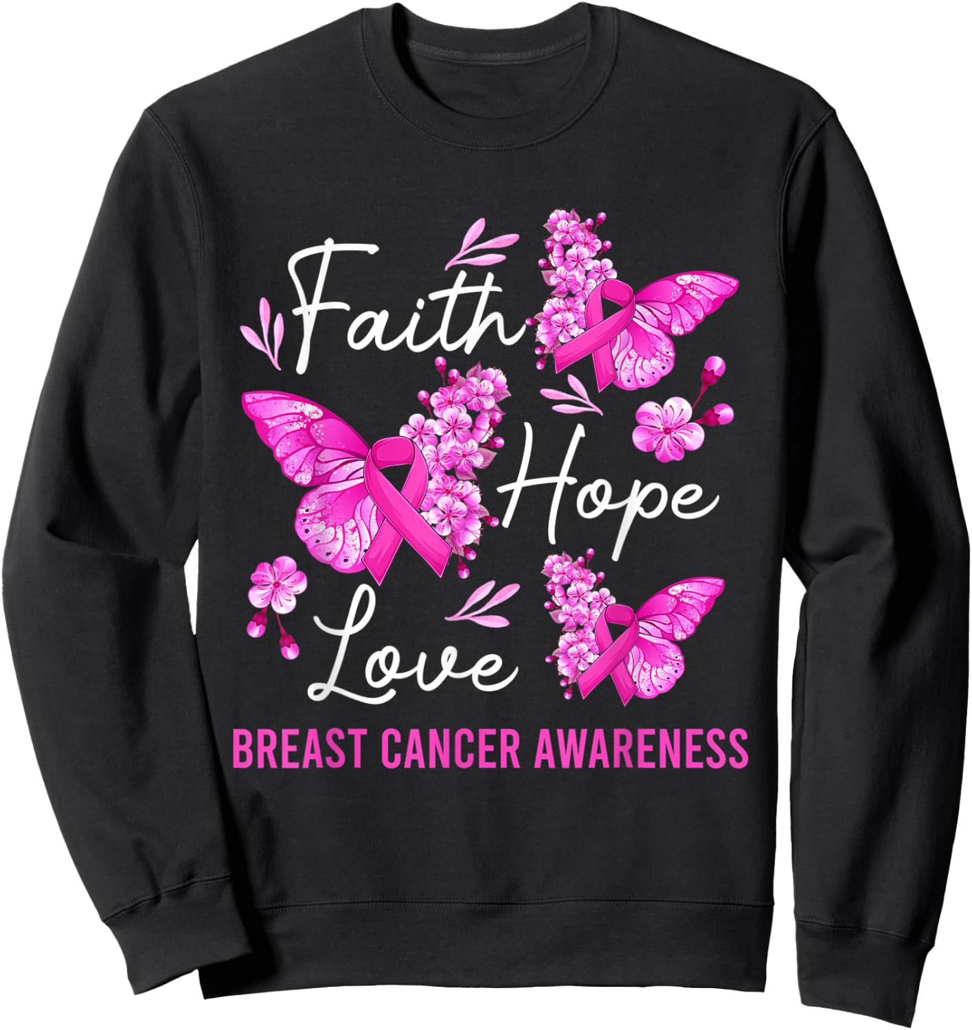 Butterfly Faith Hope Love Ribbon Breast Cancer Awareness Sweatshirt - Sweatshirt | Black