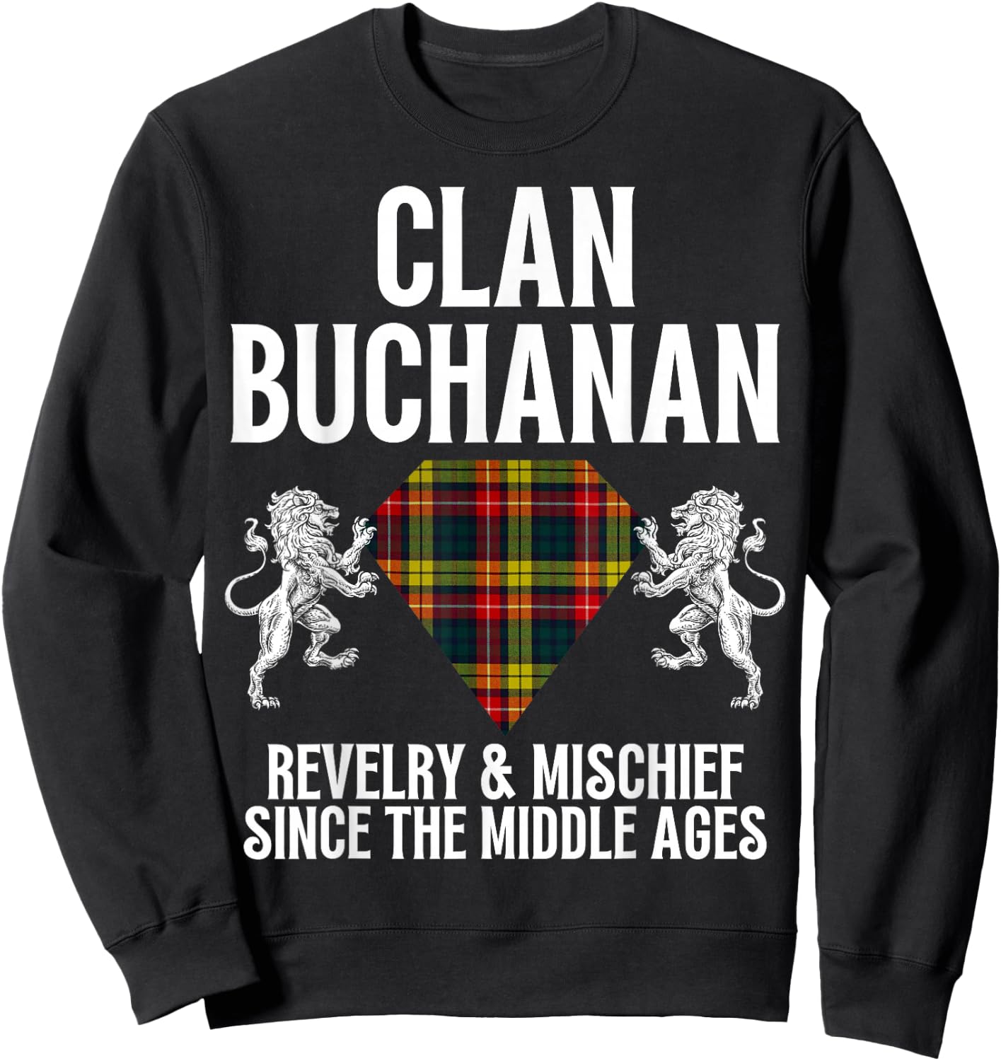 Buchanan Clan Scottish Name Coat Of Arms Tartan Family Sweatshirt - Sweatshirt | Black