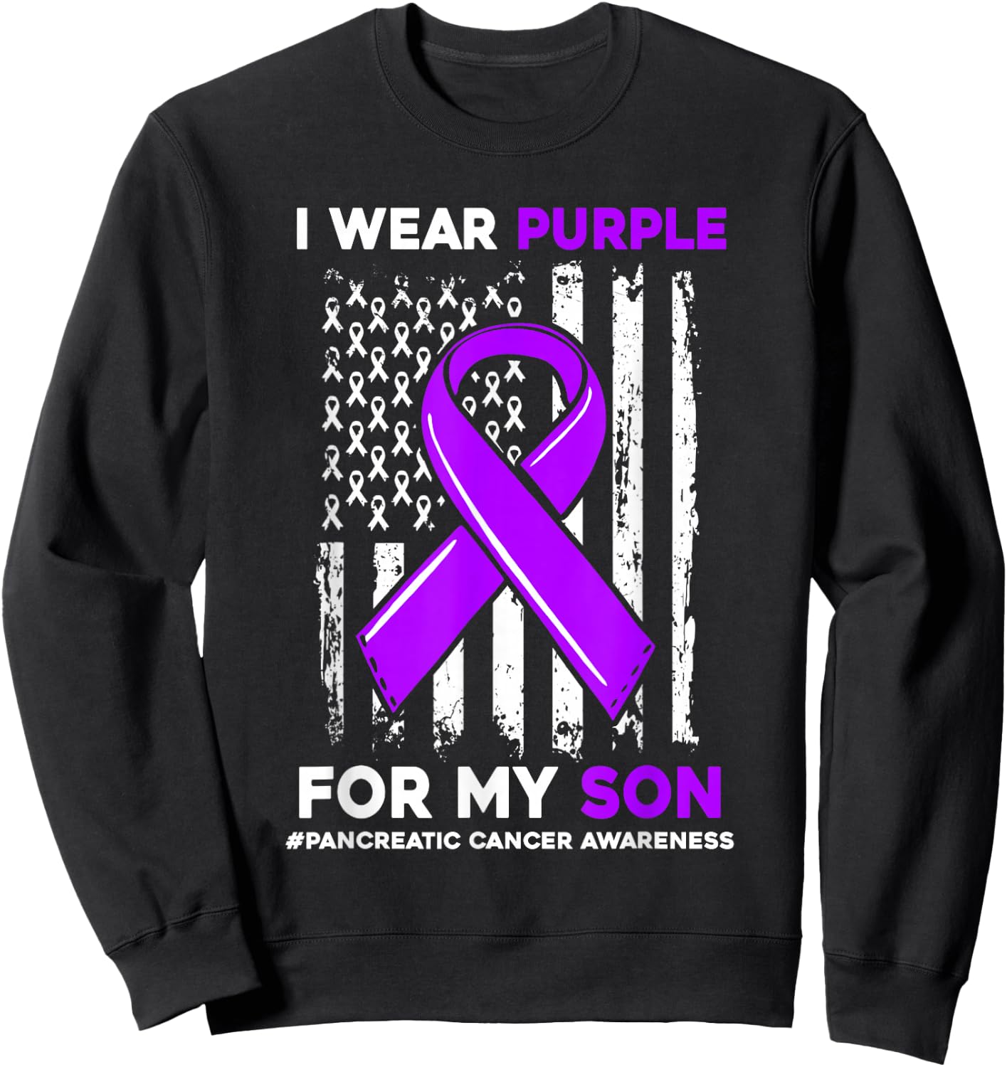 I Wear Purple For My Son Pancreatic Cancer Awareness Sweatshirt - Sweatshirt | Black