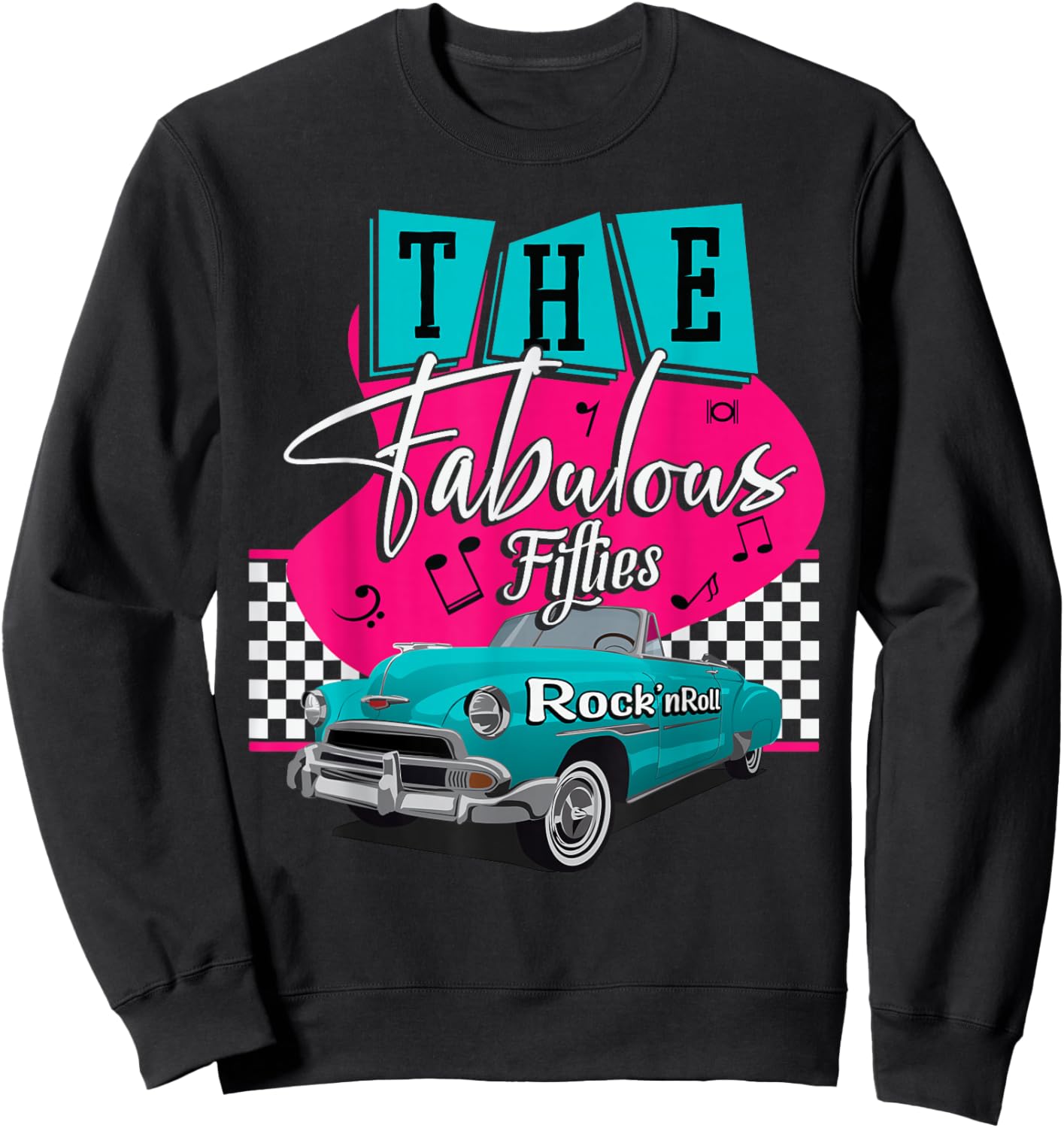 50s Hip Hop Retro 1950s Party Vintage Dance Car Fabulous Sweatshirt - Sweatshirt | Black
