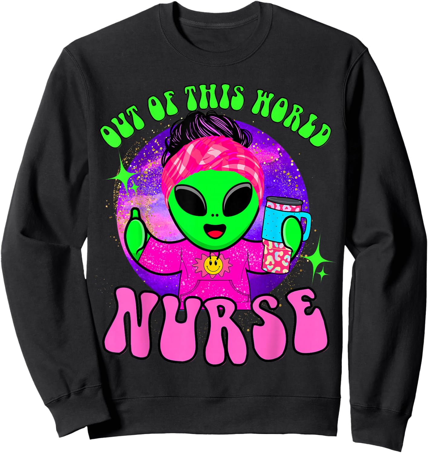 Out of this world funny alien space nurse nursing RN medical Sweatshirt - Sweatshirt | Black