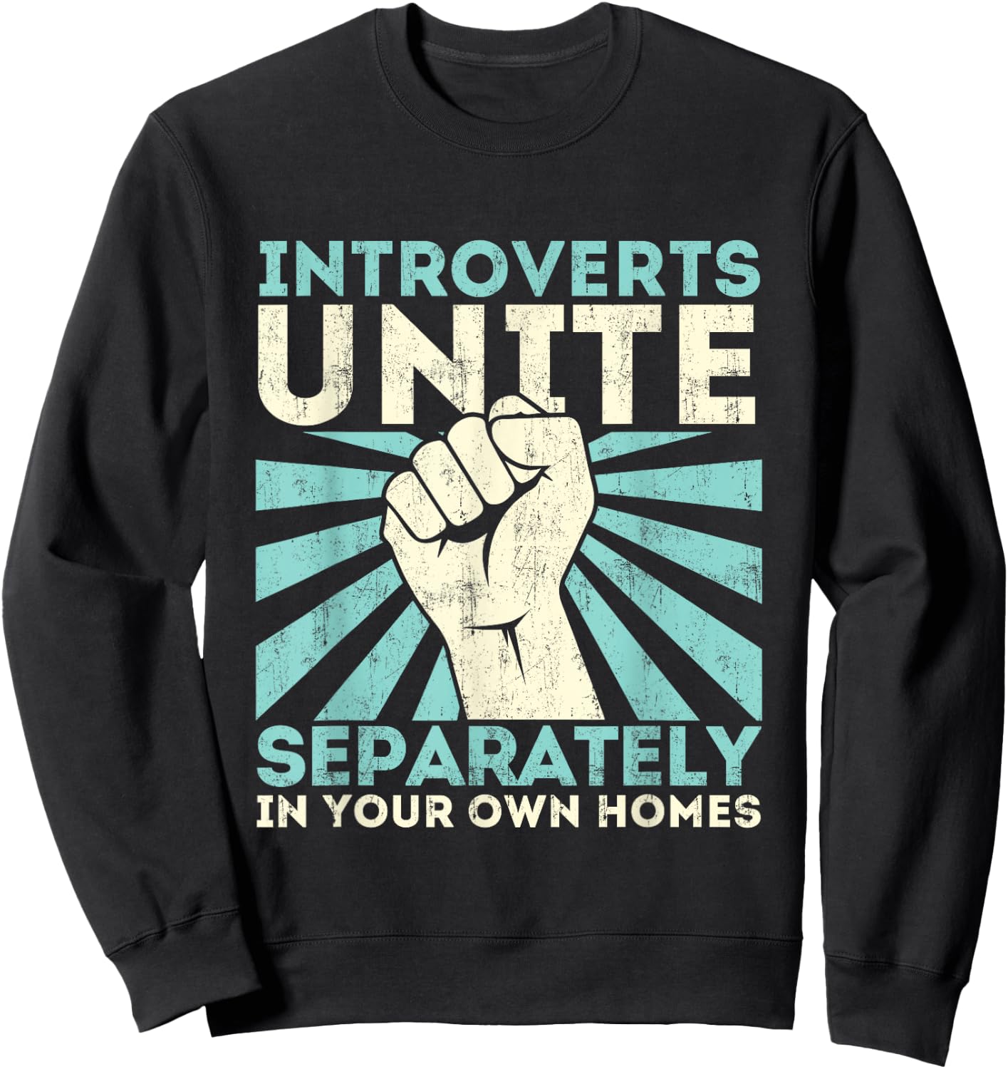 Introverts Unite Separately - Funny Introverted Antisocial Sweatshirt - Sweatshirt | Black