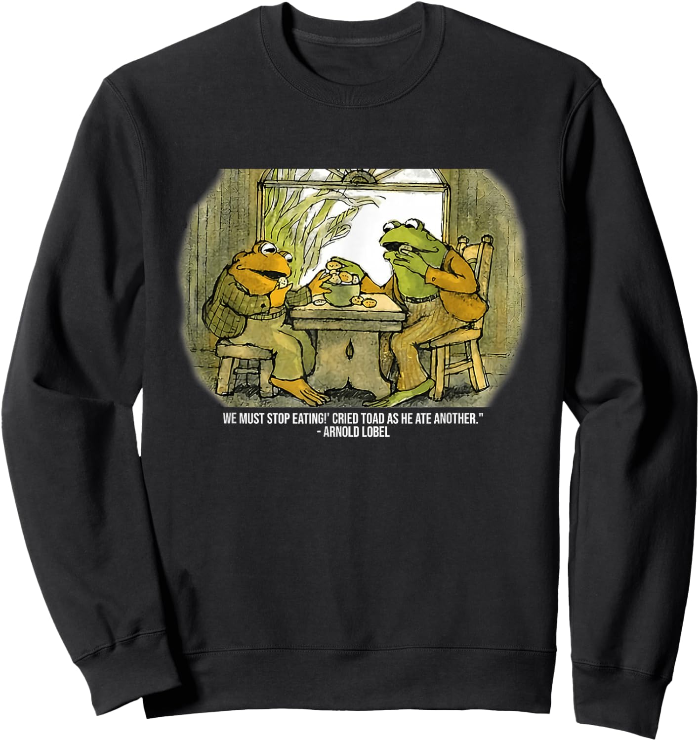 We Must Stop Eating Cried Toad As He Ate Fog and Toad Quote Sweatshirt - Sweatshirt | Black