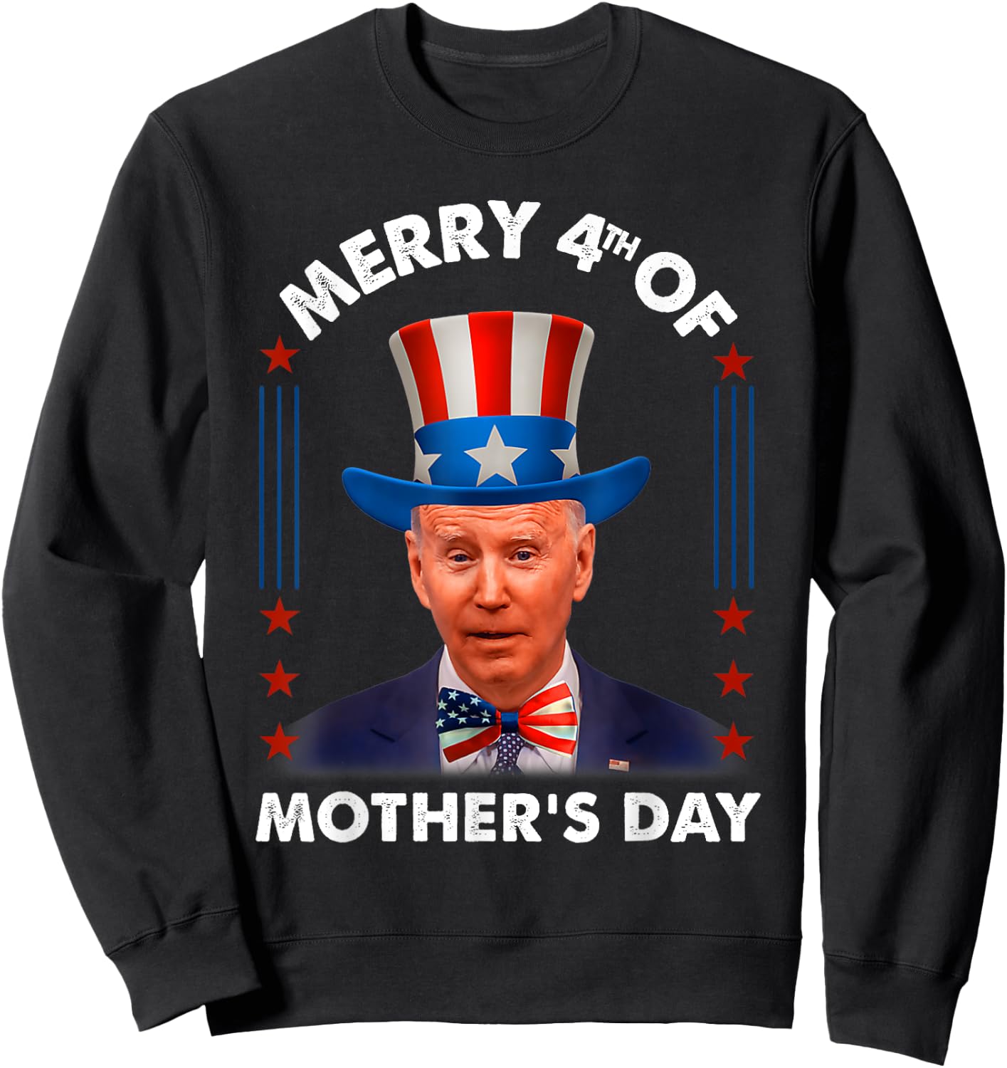 Anti Joe Biden Merry 4th Of Mother's Day Republican July 4th Sweatshirt - Sweatshirt | Black