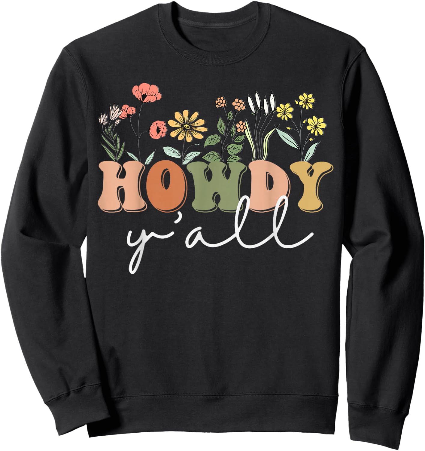 Howdy Y'all Southern Western Girl Country Rodeo Cowgirl Sweatshirt - Sweatshirt | Black