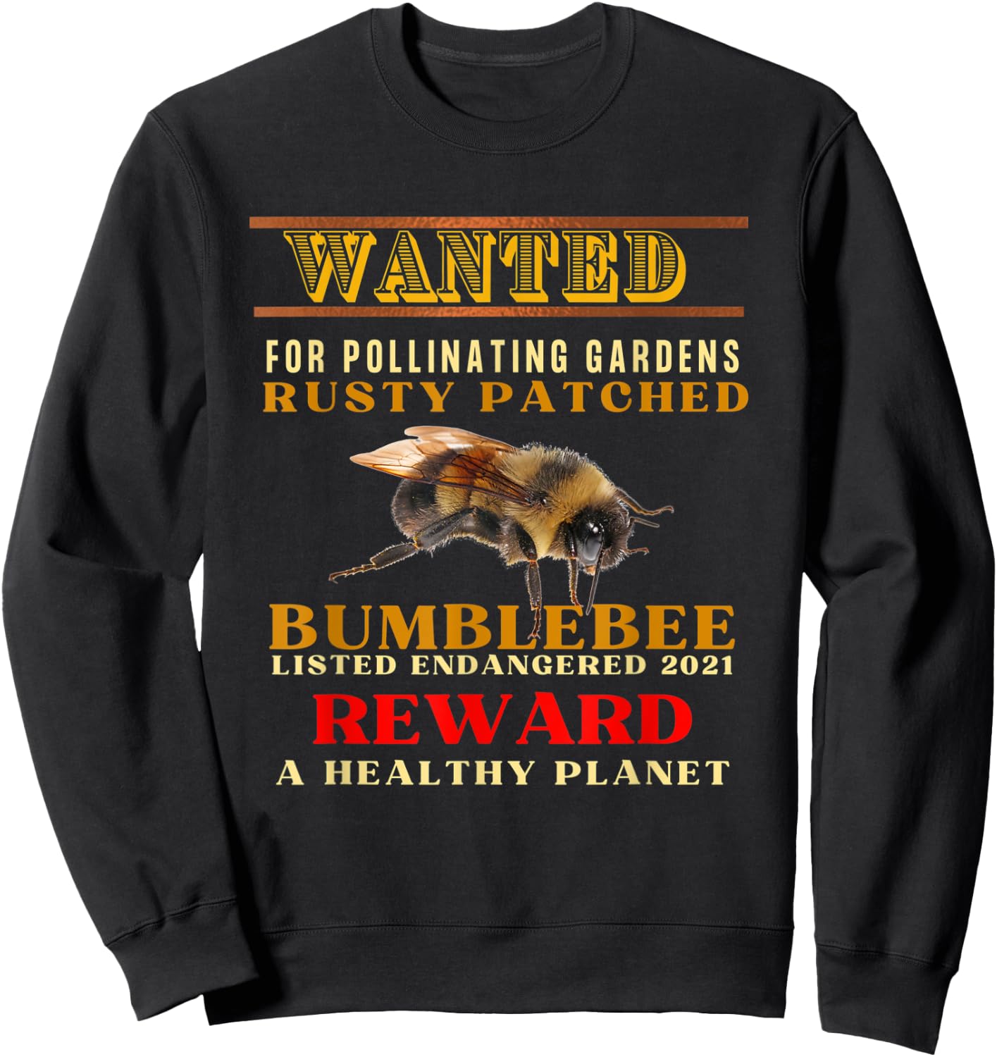 Endangered Rusty Patched Bumblebee Needs Help Or Go Extinct Sweatshirt - Sweatshirt | Black