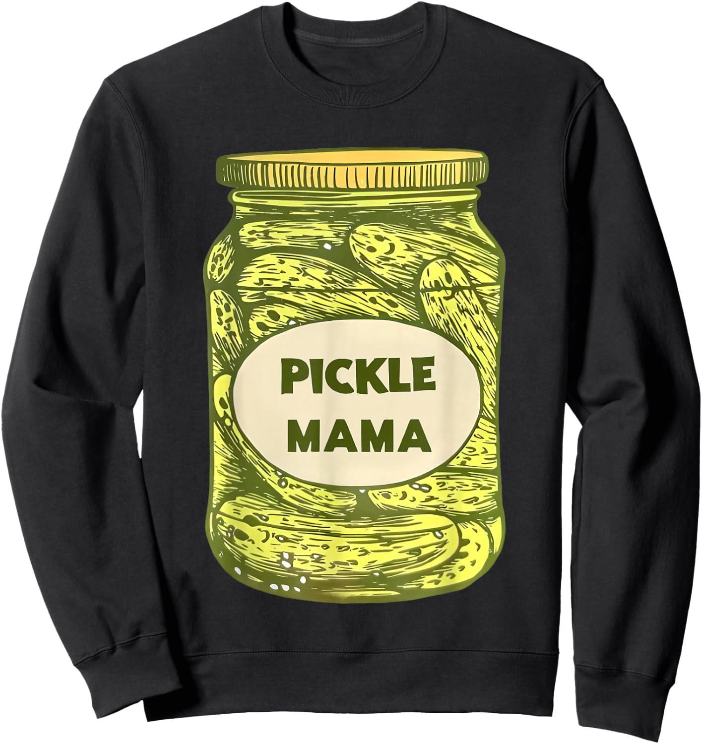 Pickle Mama Sweatshirt - Sweatshirt | Black