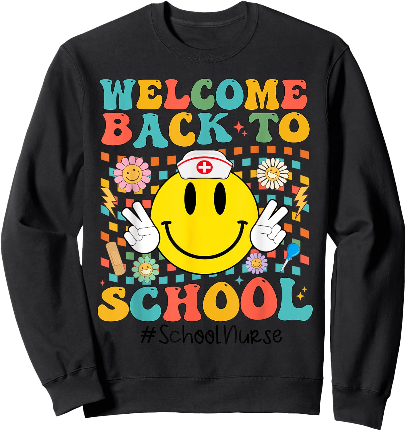 Retro Groovy Welcome Back To School Shool Nurse Smile Face Sweatshirt - Sweatshirt | Black