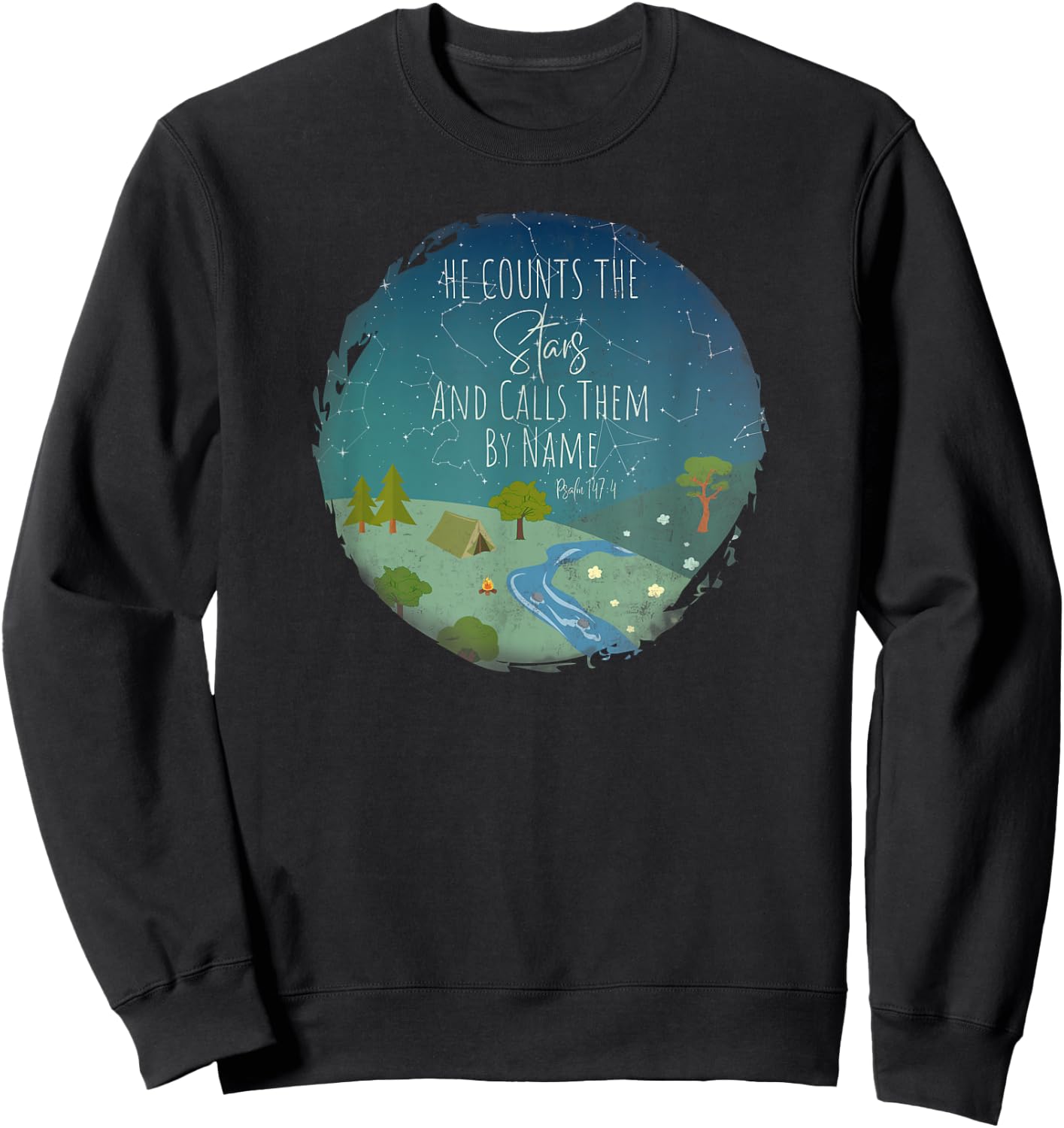 He Counts The Stars And Calls Them By Name Bible Verse Sweatshirt - Sweatshirt | Black