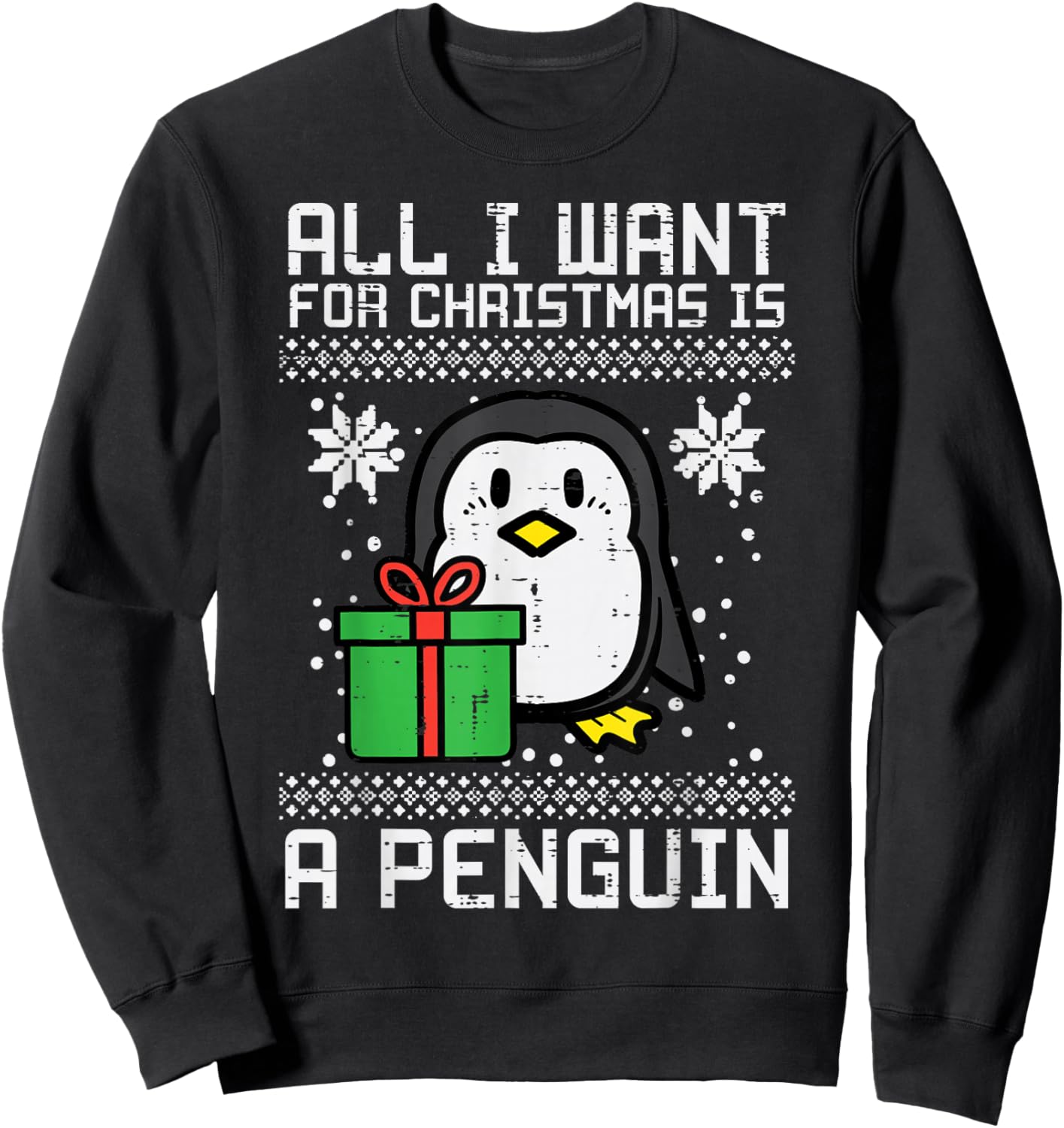 All I Want For Christmas Is Penguin Ugly Xmas Men Women Kids Sweatshirt - Sweatshirt | Black