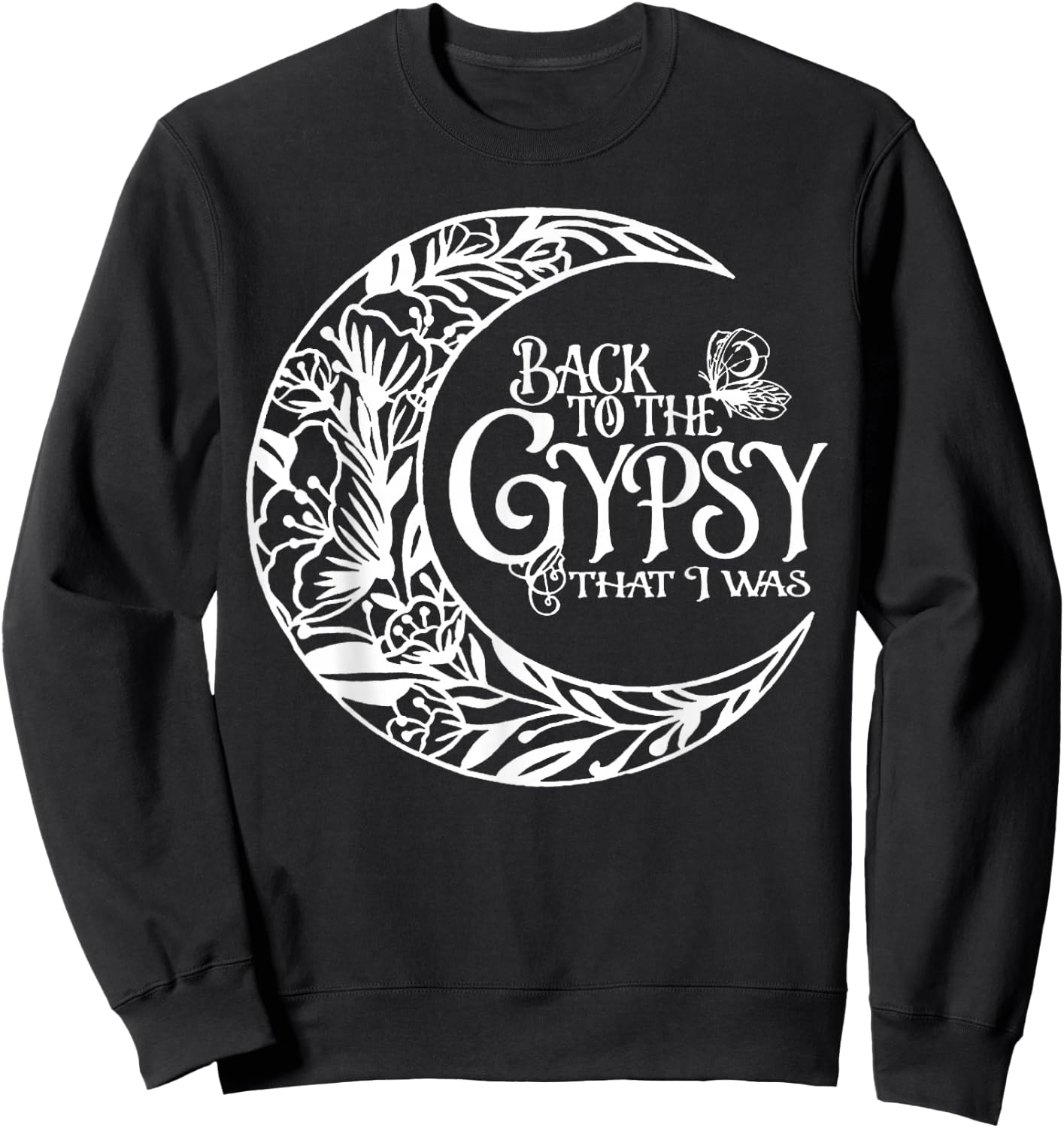 Back To The Gypsy That I Was Sweatshirt - Sweatshirt | Black