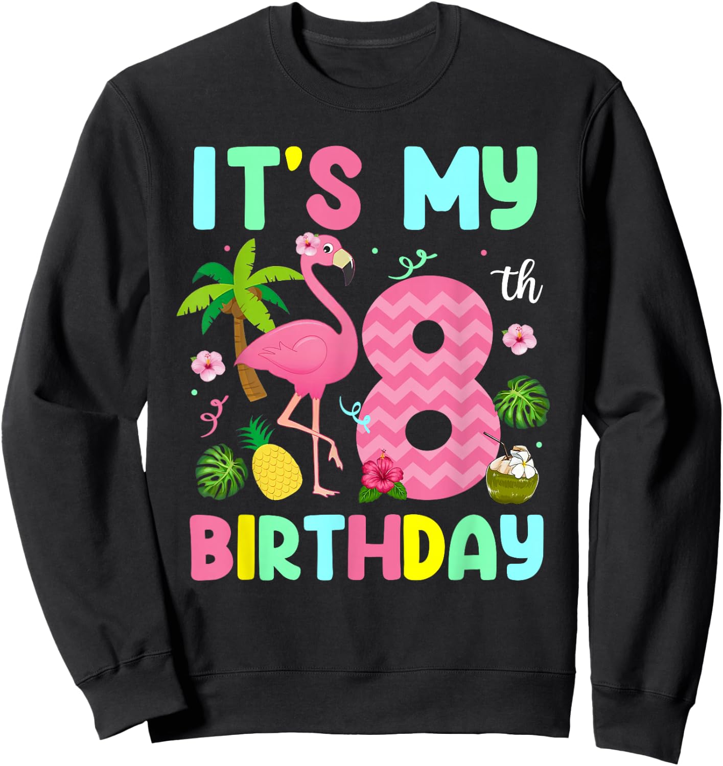It's My 8th Birthday Flamingo Shirt Hawaii 8 Yrs Old Girl Sweatshirt - Sweatshirt | Black