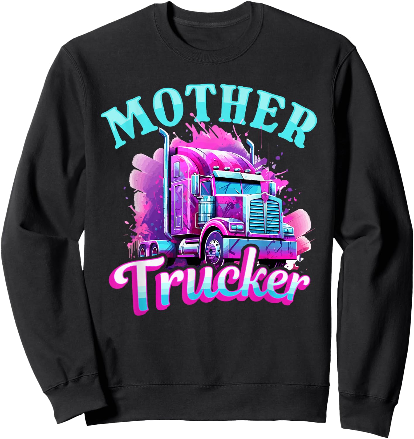Trucker Truck Woman - Mother Trucker Sweatshirt - Sweatshirt | Black