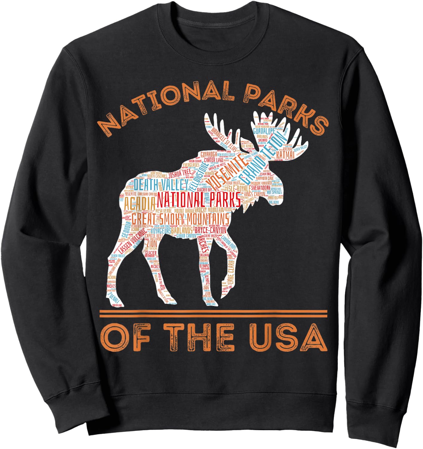 National Parks Moose Hiking Travel Camping Outdoors USA Sweatshirt - Sweatshirt | Black