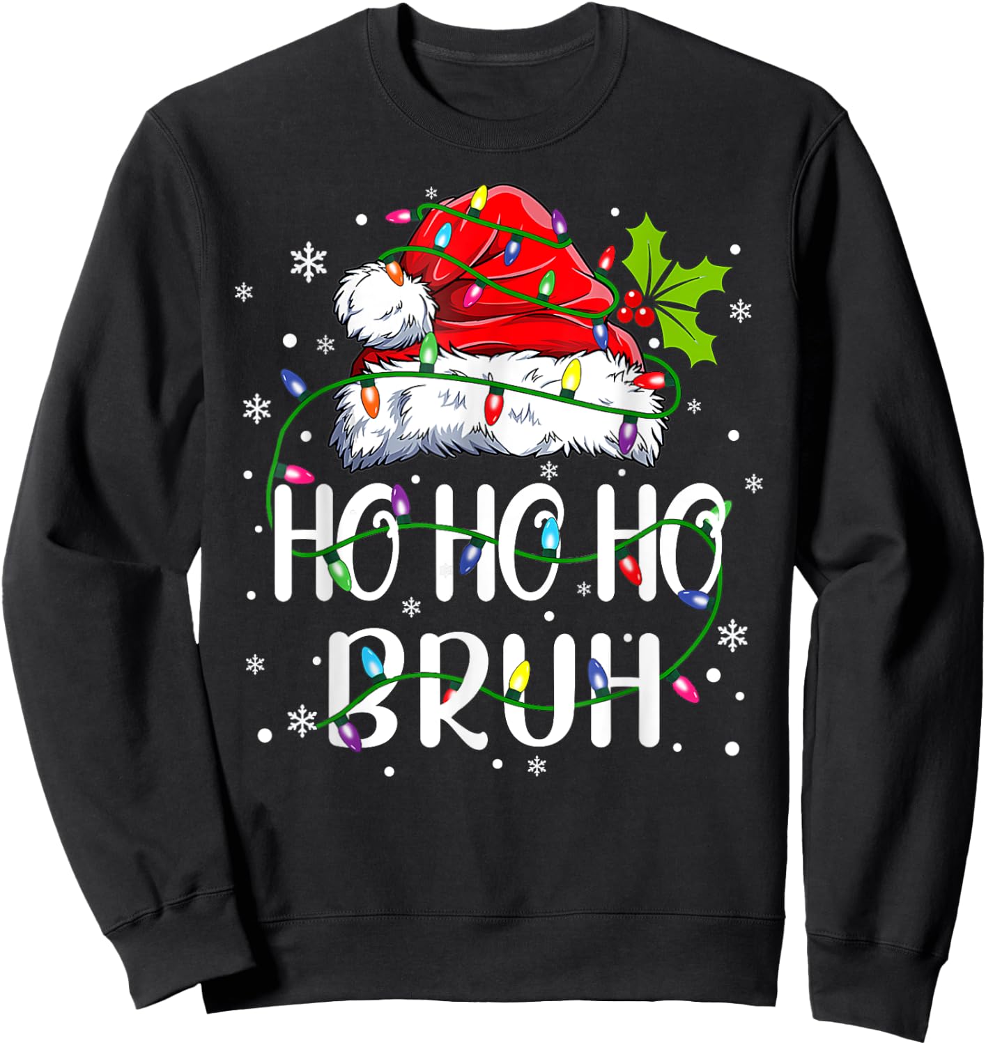Ho Ho Ho Bruh Funny Meme Bro Slang Boy Teens Youth Christmas Sweatshirt - Sweatshirt | Black