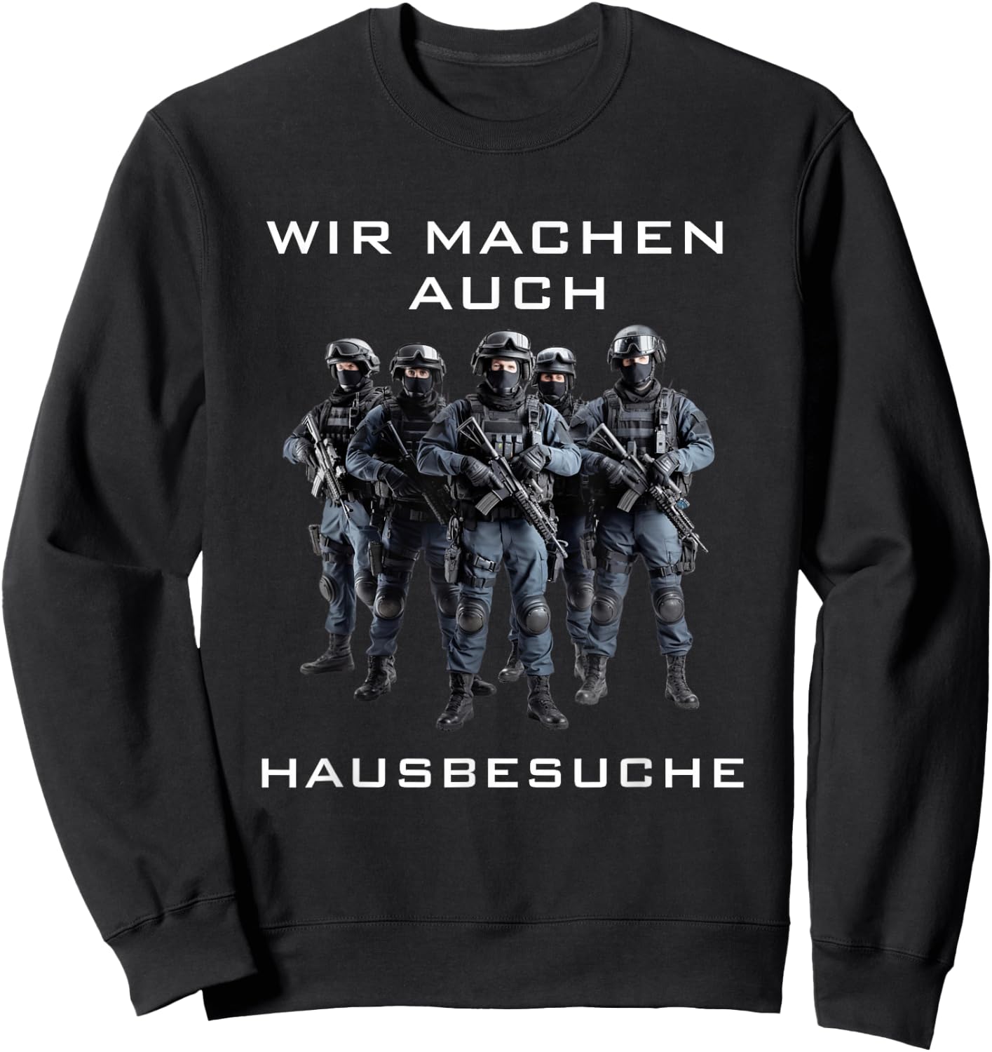 SEK Police GSG9 German Policeman Saying Command Sweatshirt - Sweatshirt | Black