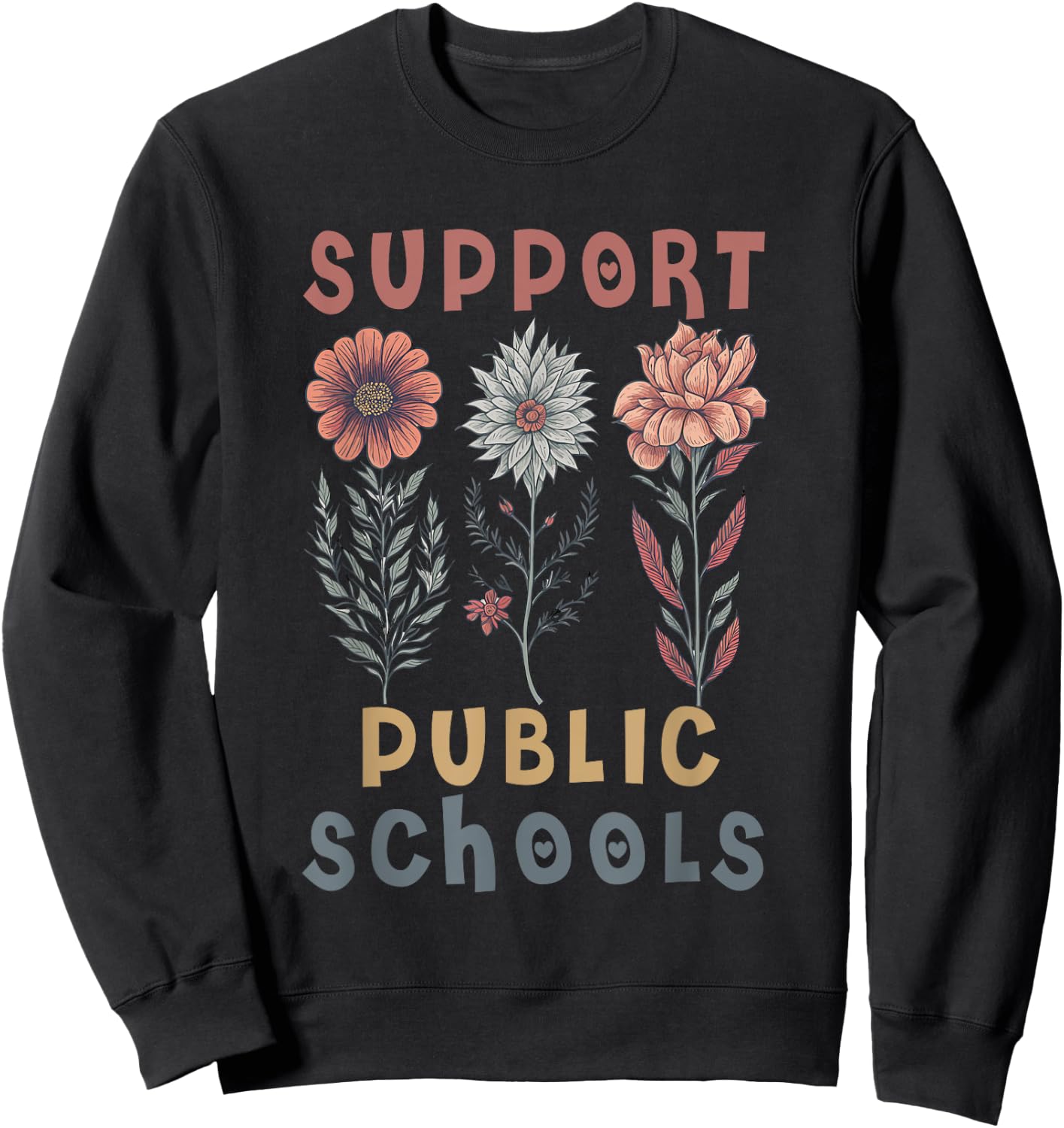 Support Public Schools Public Teacher School Protect Schools Sweatshirt - Sweatshirt | Black