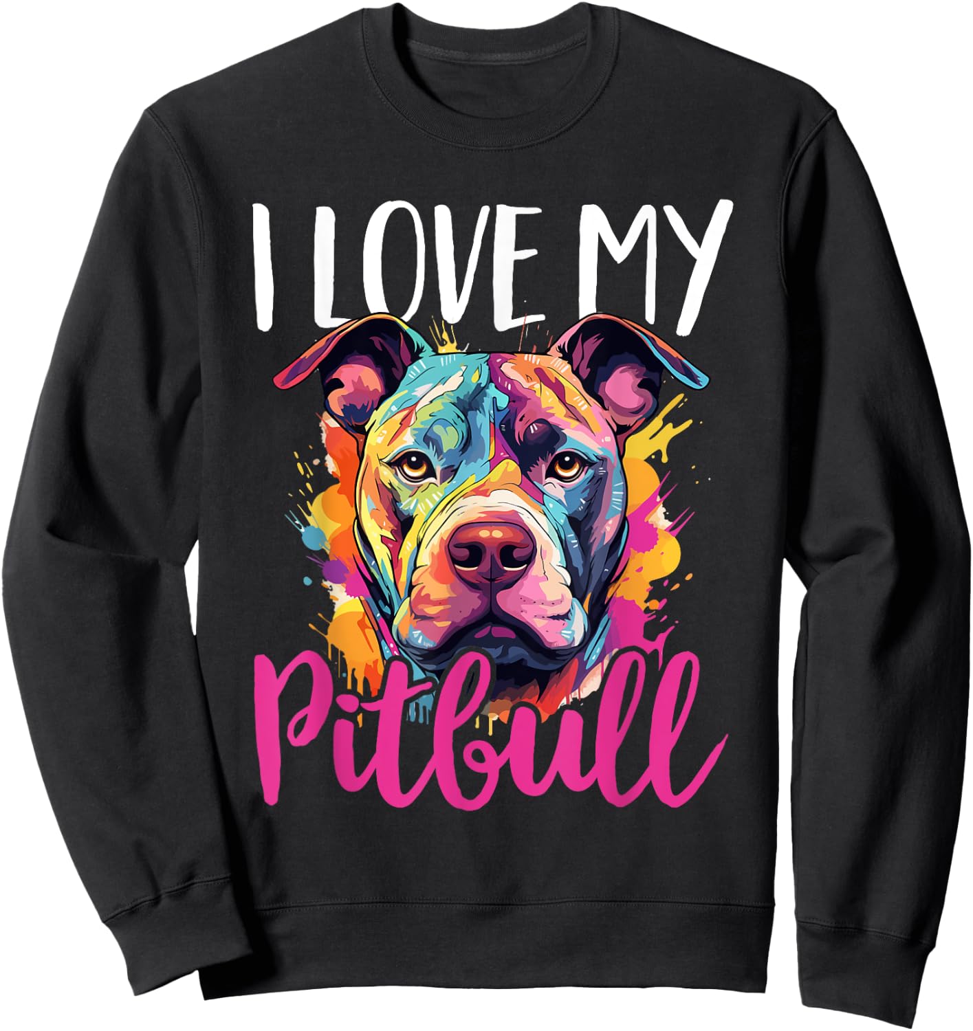 Pitbull Pittie - I Love My Pitbull Sweatshirt - Sweatshirt | Black