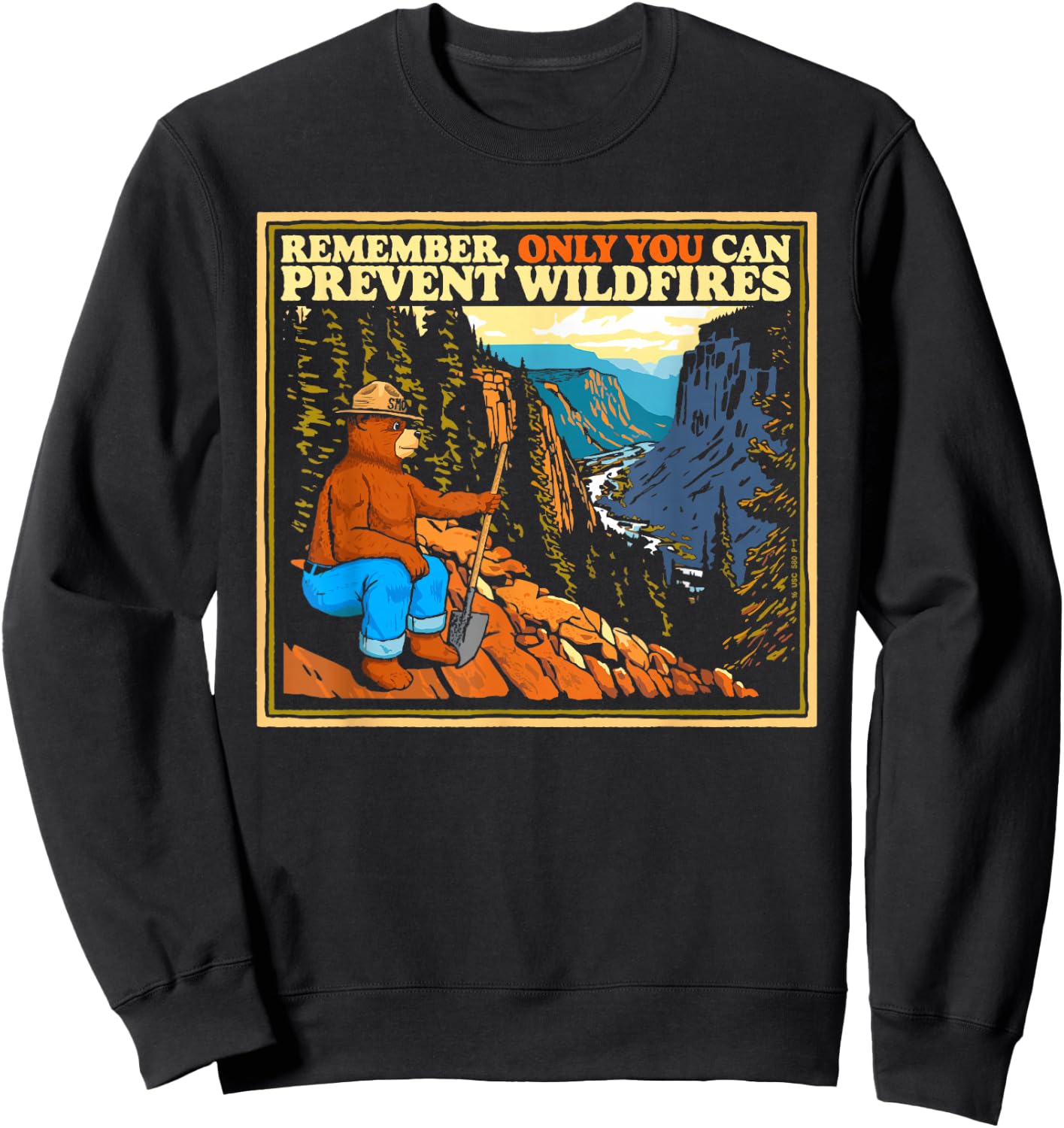 Vintage Style Smokey Bear Only You Retro Hiking Sweatshirt - Sweatshirt | Black
