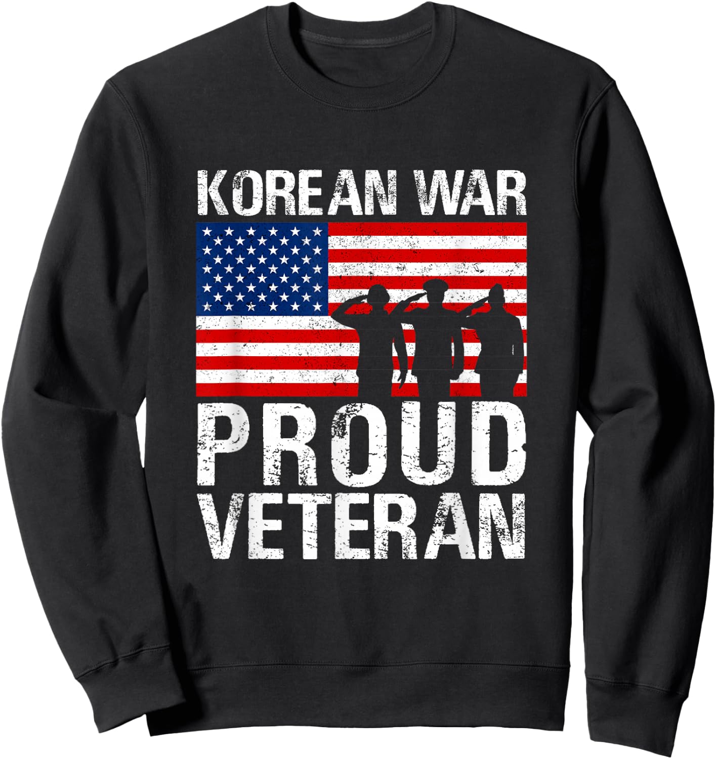 Military Men Women Proud Korean War Veteran Sweatshirt - Sweatshirt | Black