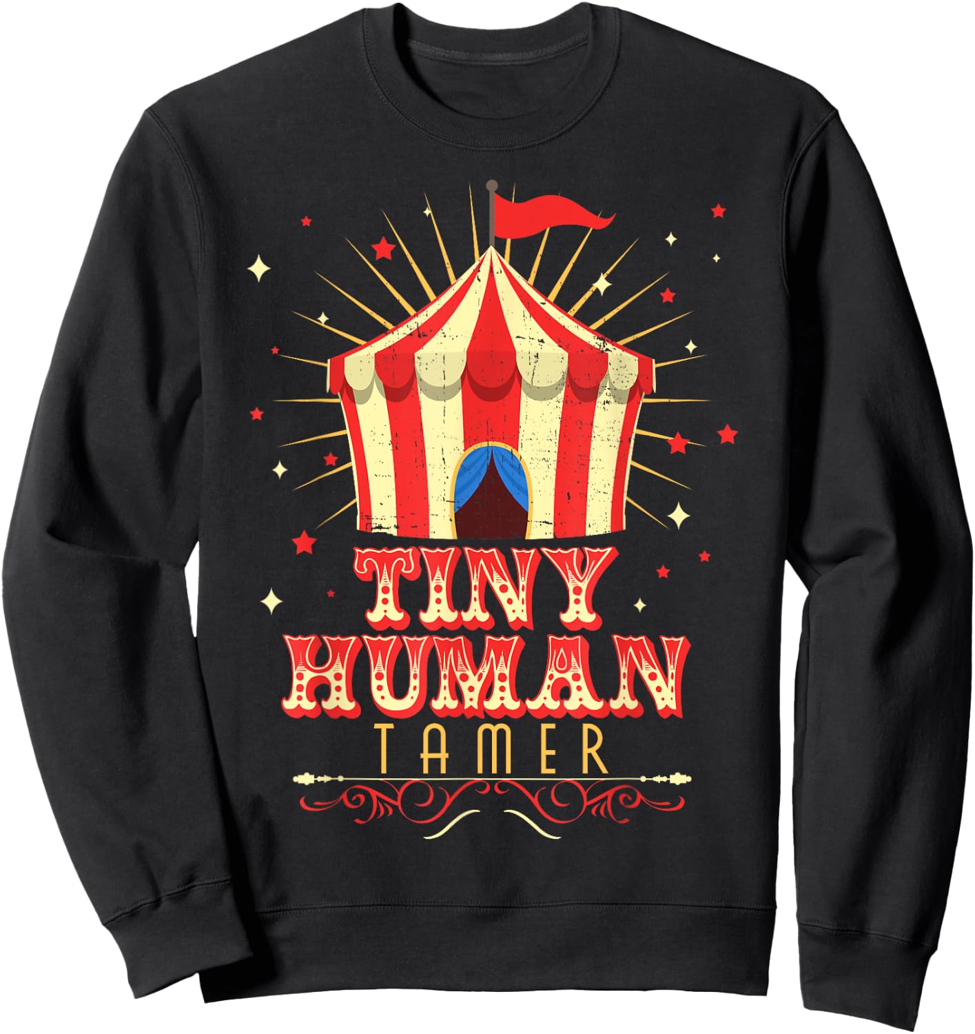 Tiny Human Tamer Carnival Circus Daycare Preschool Teacher Sweatshirt - Sweatshirt | Black