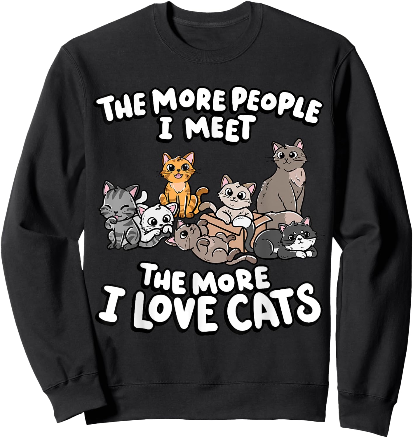 The More People I Meet The More I Love Kitten Lover Cat Men Women Girls Kids Sweatshirt - Sweatshirt | Black