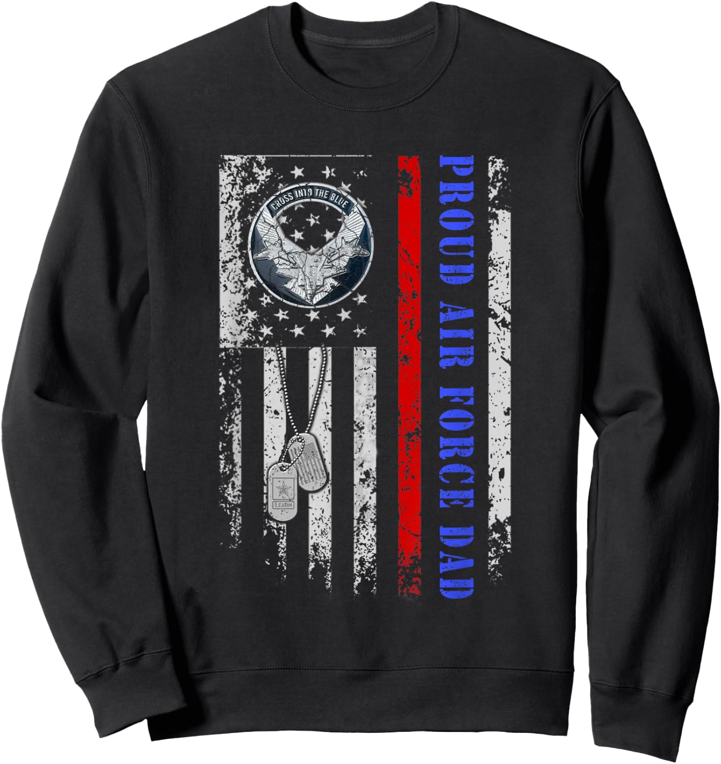 Proud Air Force Dad US Air Force Veteran 4th Of July Men Sweatshirt - Sweatshirt | Black