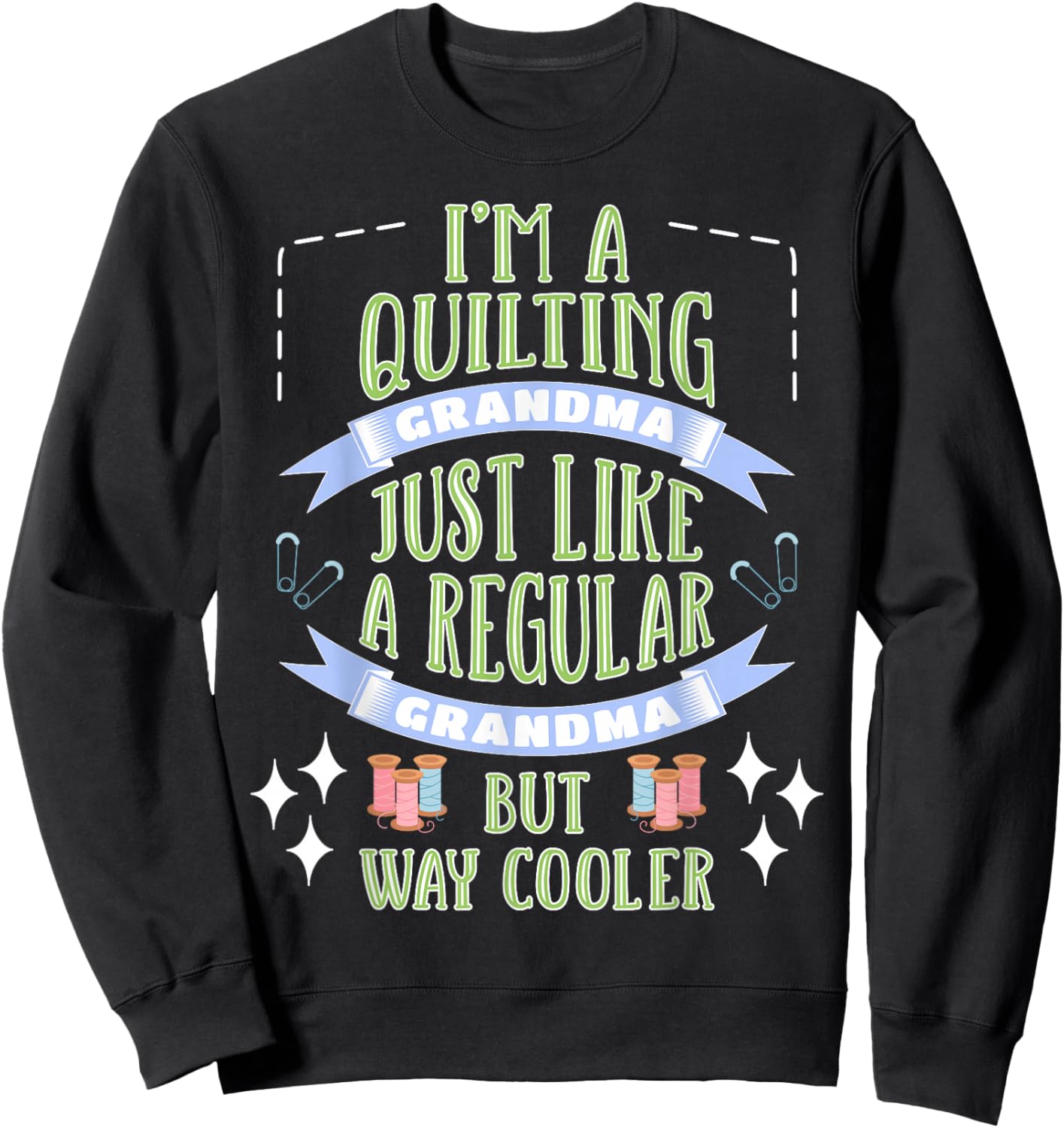 Quilting Grandma Sweatshirt - Sweatshirt | Black