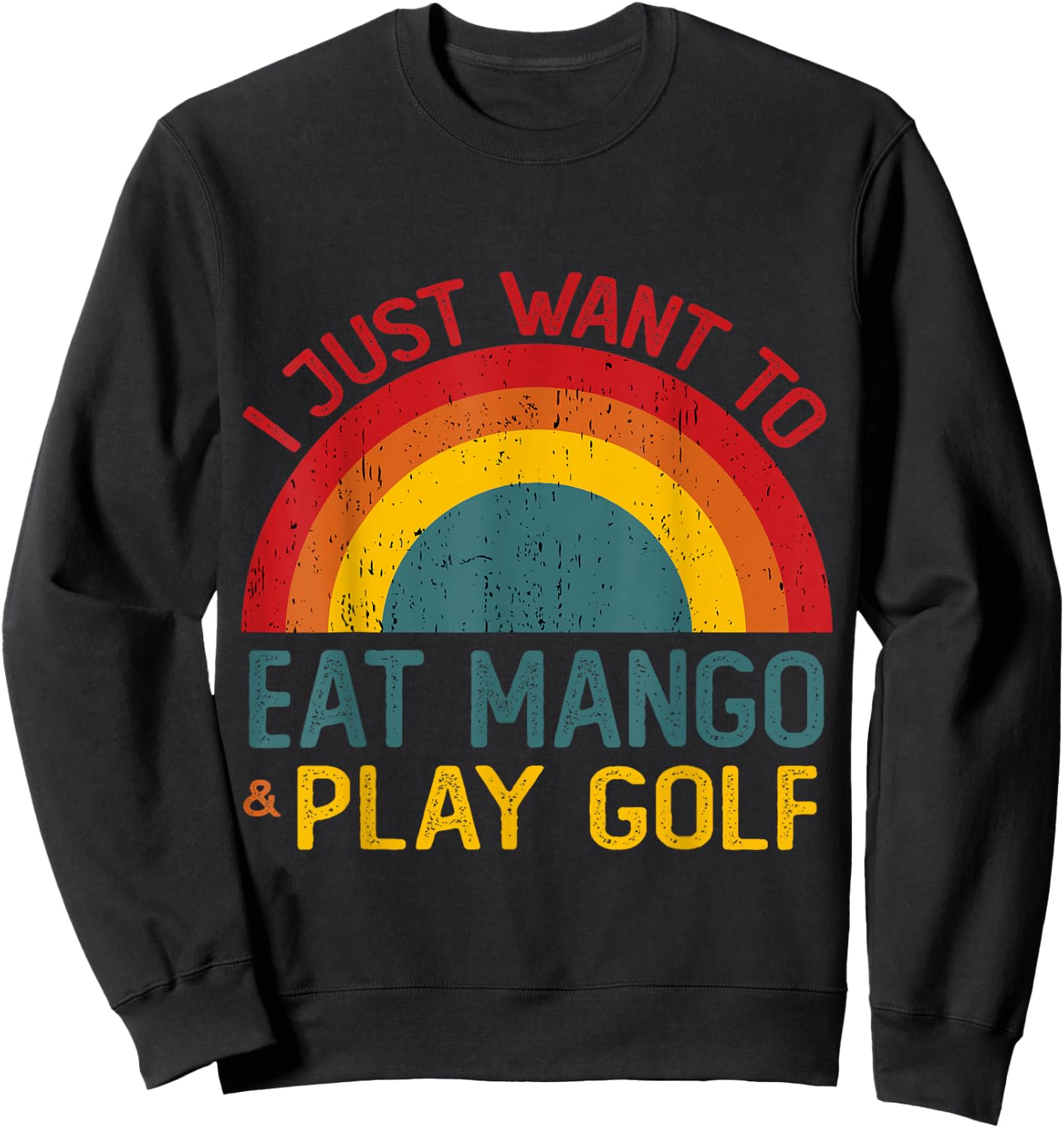 Funny I just want to eat mango and Play Golf Christmas Sweatshirt - Sweatshirt | Black