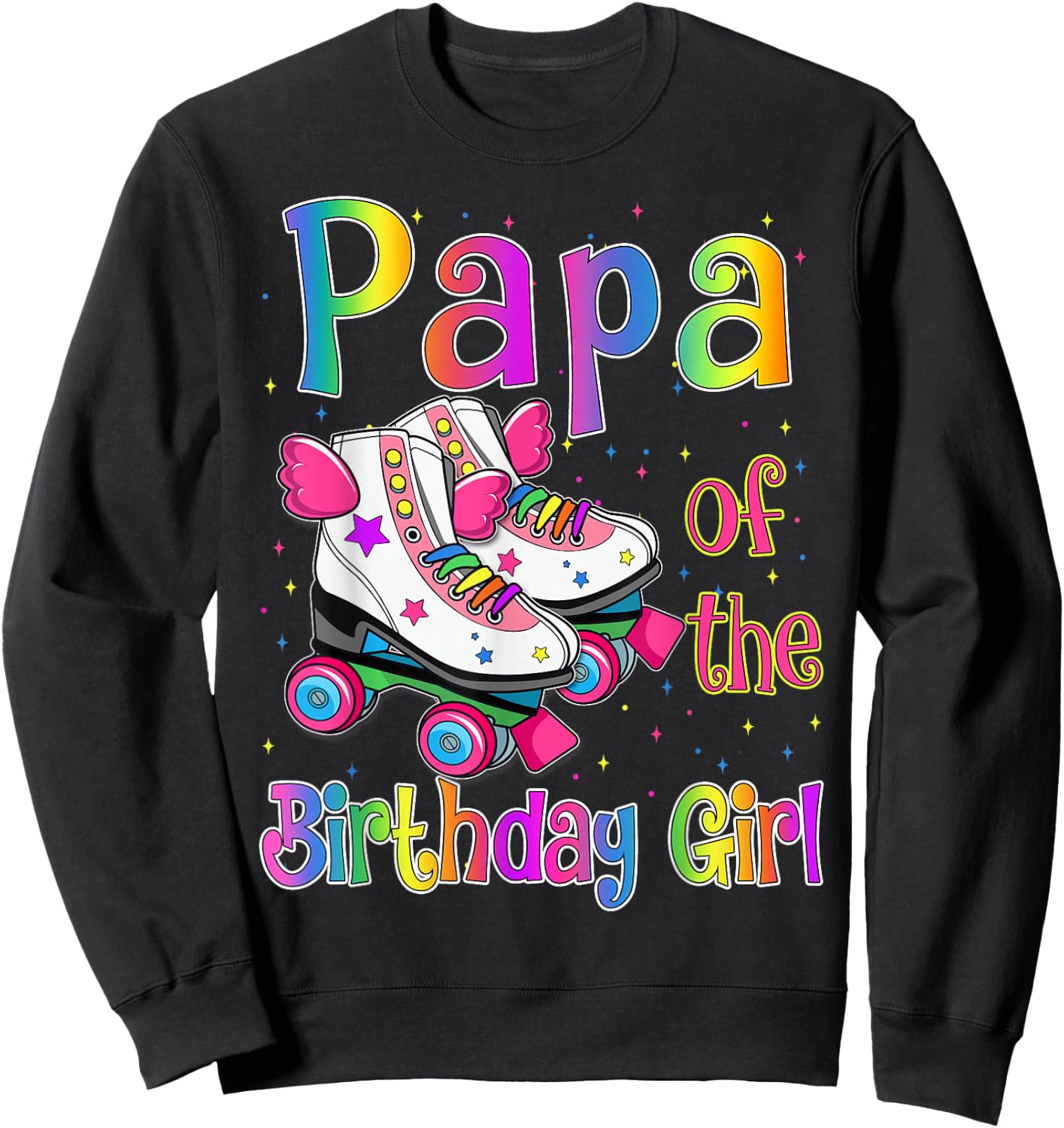 Papa of Birthday Girls Rolling Skate Birthday family Party Sweatshirt - Sweatshirt | Black