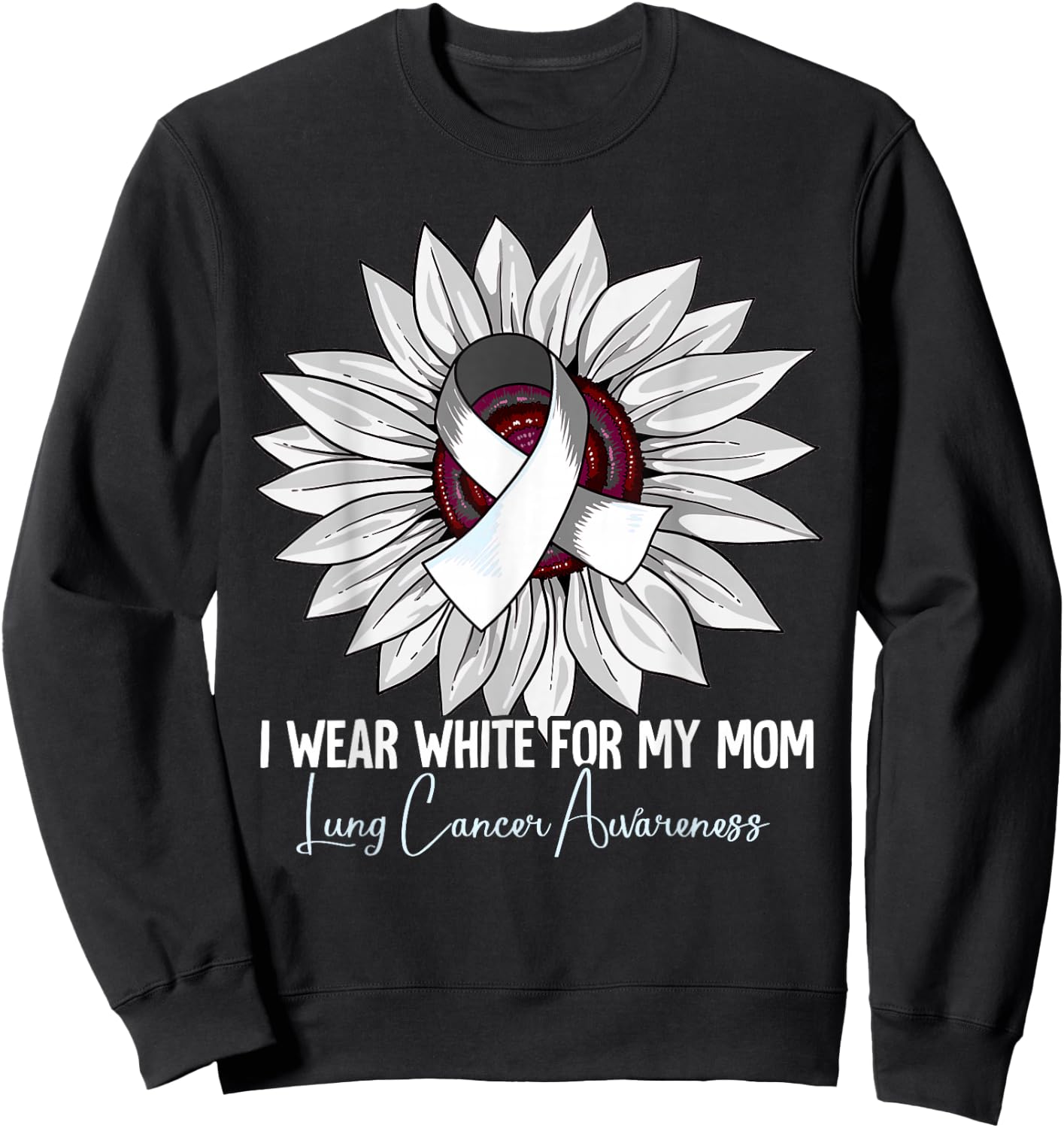 I Wear White For My Mom Lung Cancer Awareness Sweatshirt - Sweatshirt | Black