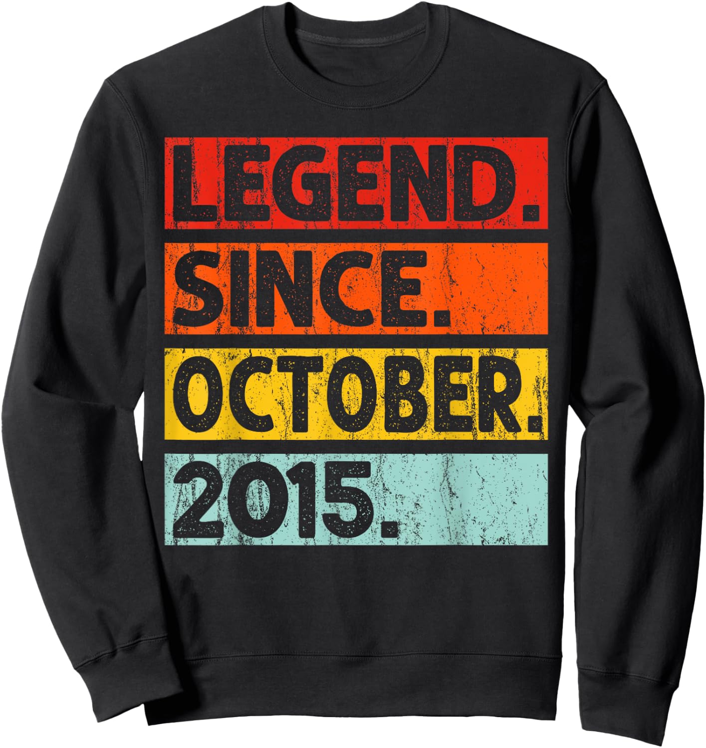 Legend Since October 2015 Vintage October 2015 Birthday Idea Sweatshirt - Sweatshirt | Black