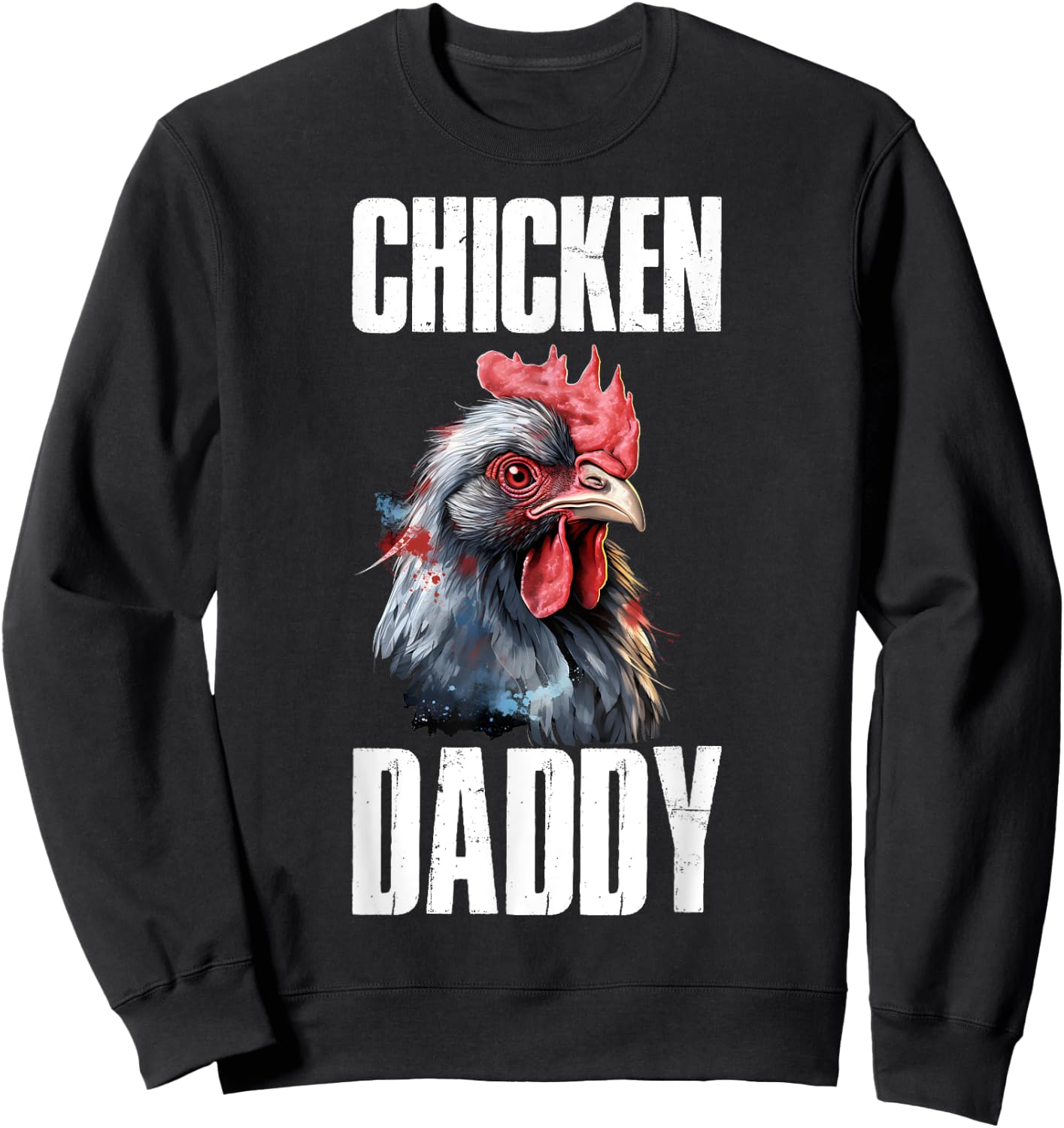Chicken Daddy Sweatshirt - Sweatshirt | Black