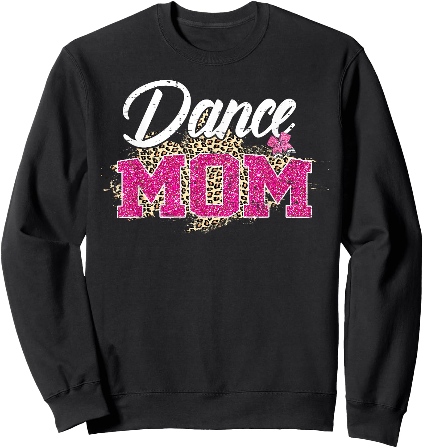 Dance Mom Leopard Funny Dancing Mom Mother's Day Sweatshirt - Sweatshirt | Black