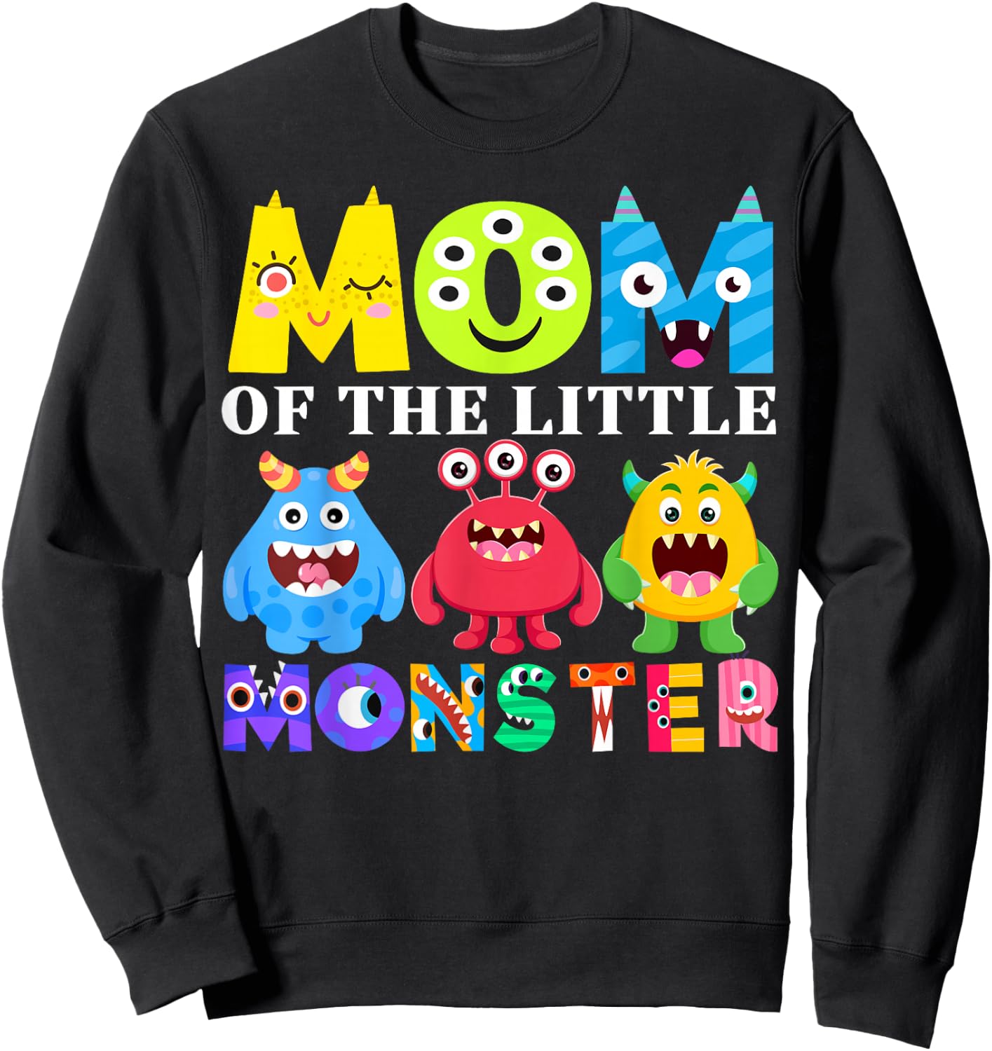 Mom Little Monster Kids 1st Birthday Party Family Monster Sweatshirt - Sweatshirt | Black