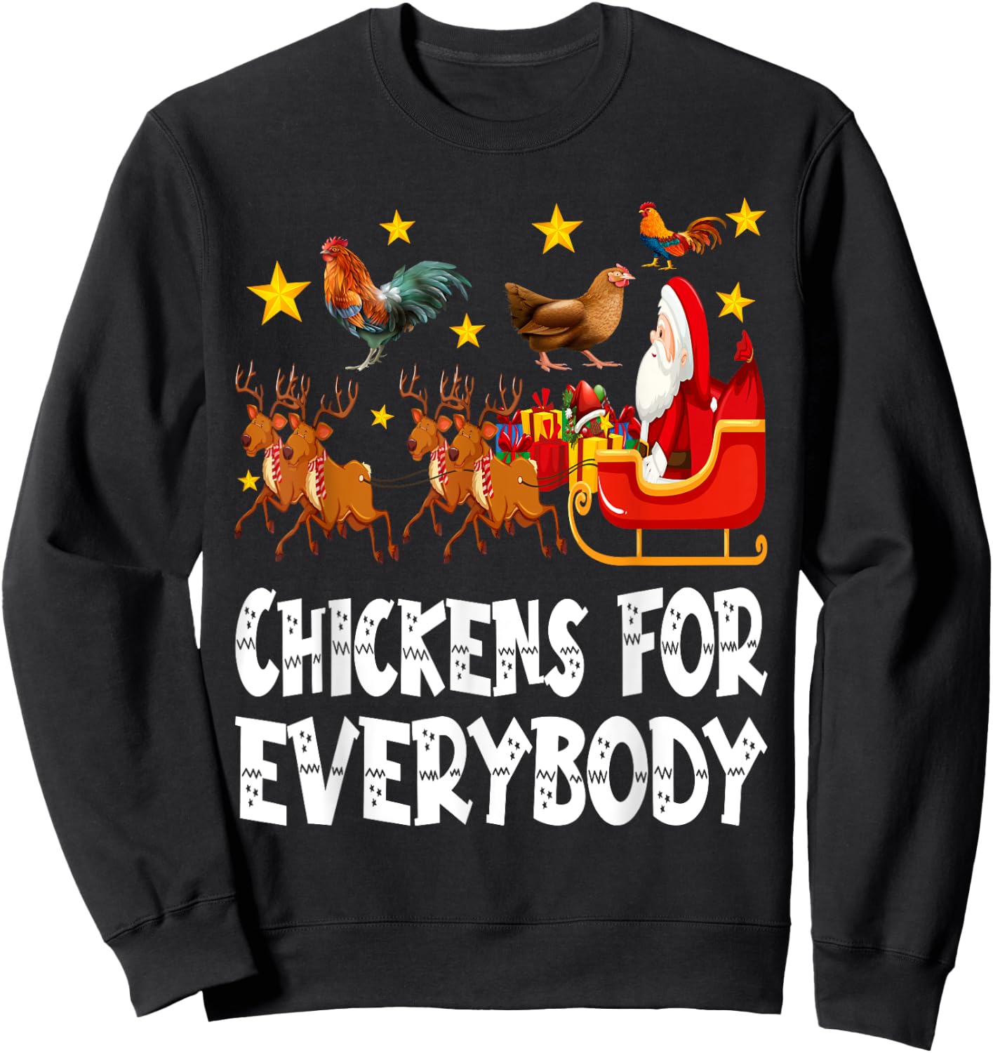Chickens For Everybody Christmas Chicken Funny Xmas Santa Sweatshirt - Sweatshirt | Black