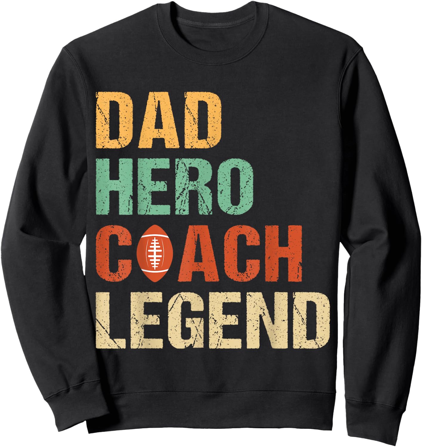 Dad Hero Coach Legend - American Football Sweatshirt - Sweatshirt | Black