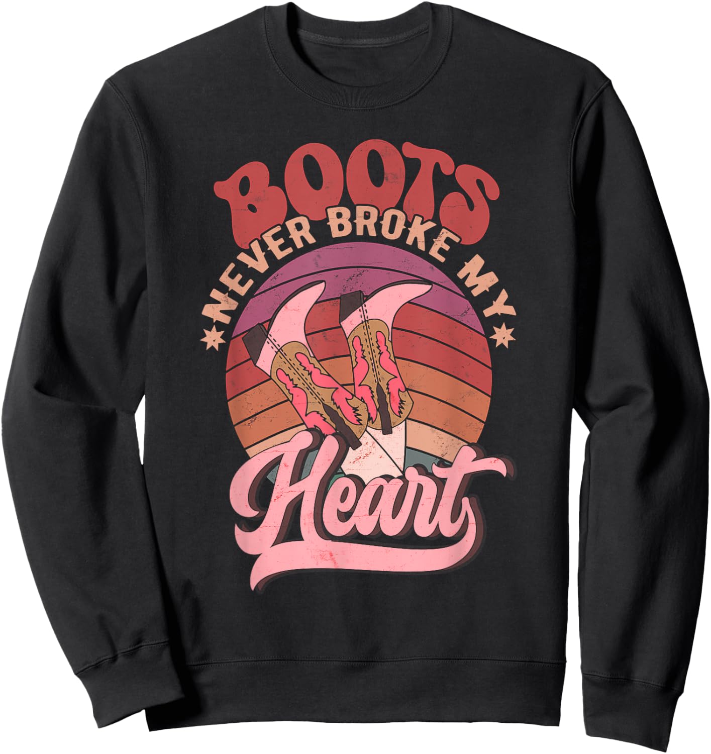 Howdy Valentines Boots Never Broke My Heart Western Cowgirl Sweatshirt - Sweatshirt | Black
