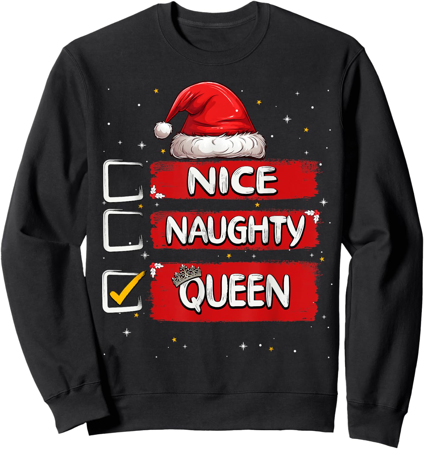 Nice Naughty Queen Christmas List Santa Claus Sweatshirt - Sweatshirt | Black