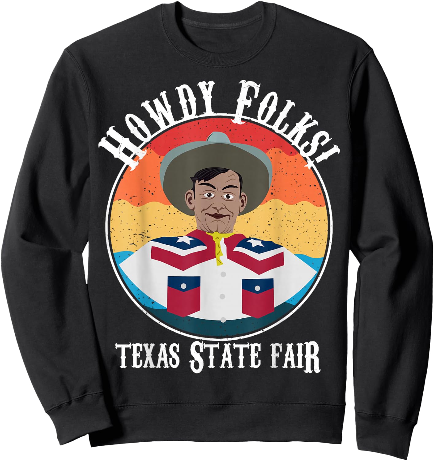 Texas State Fair Cowboy Novelty Souvenir Merch Sweatshirt - Sweatshirt | Black