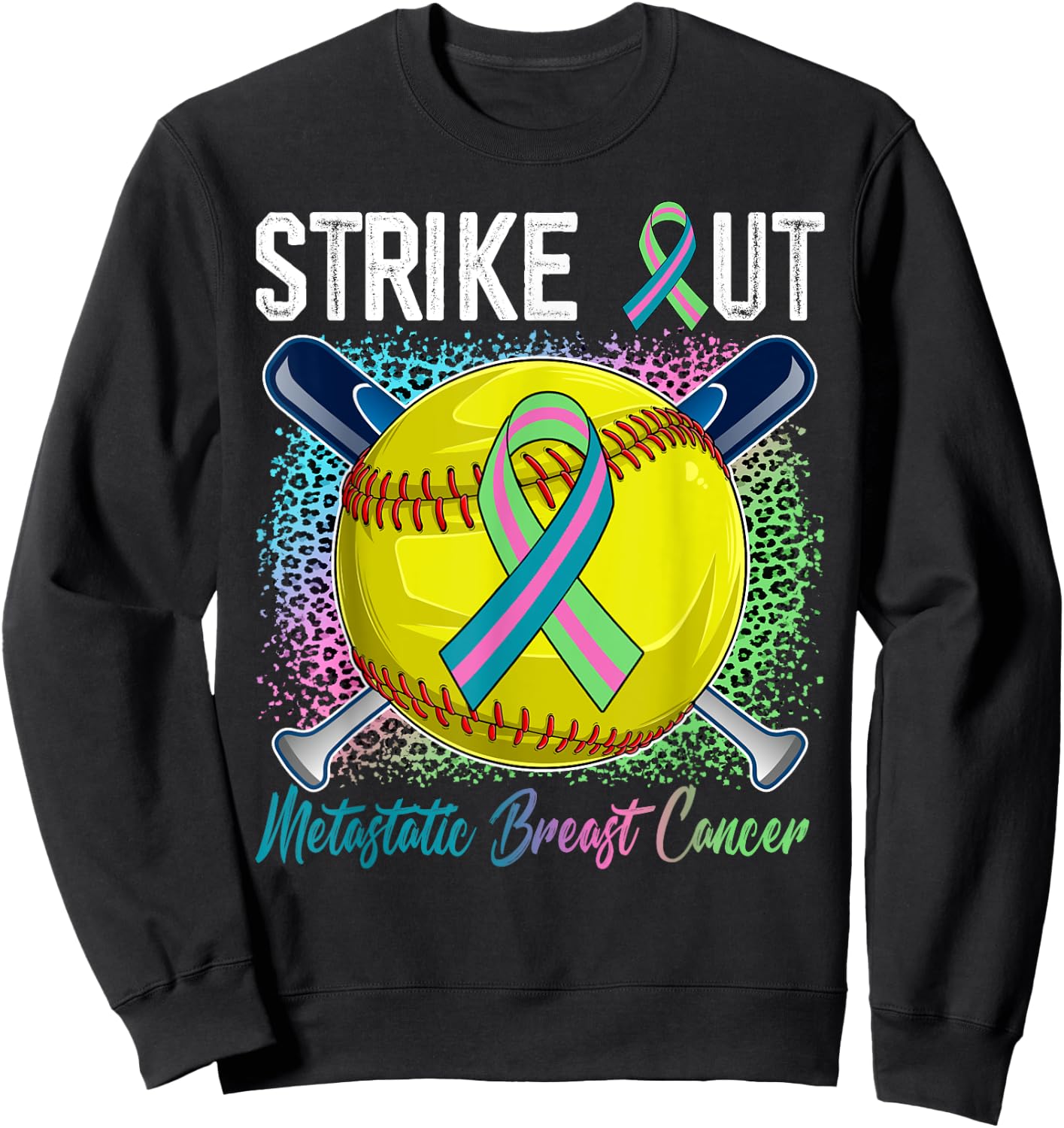 Strike Out Metastatic Breast Cancer Softball Ball Bats Women Sweatshirt - Sweatshirt | Black