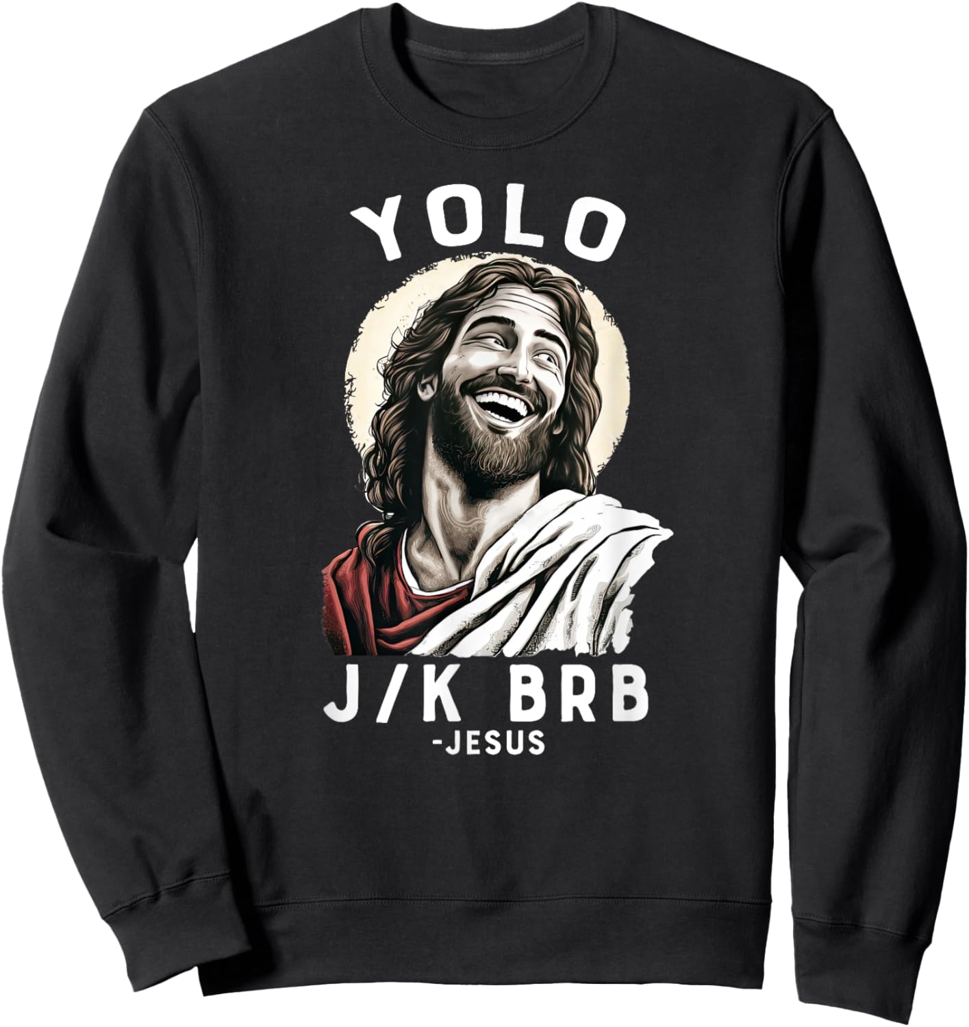 Team Jesus 28:6 Funny Christian Easter Jesus YOLO JK BRB - Black, Small Sweatshirt - Sweatshirt | Black