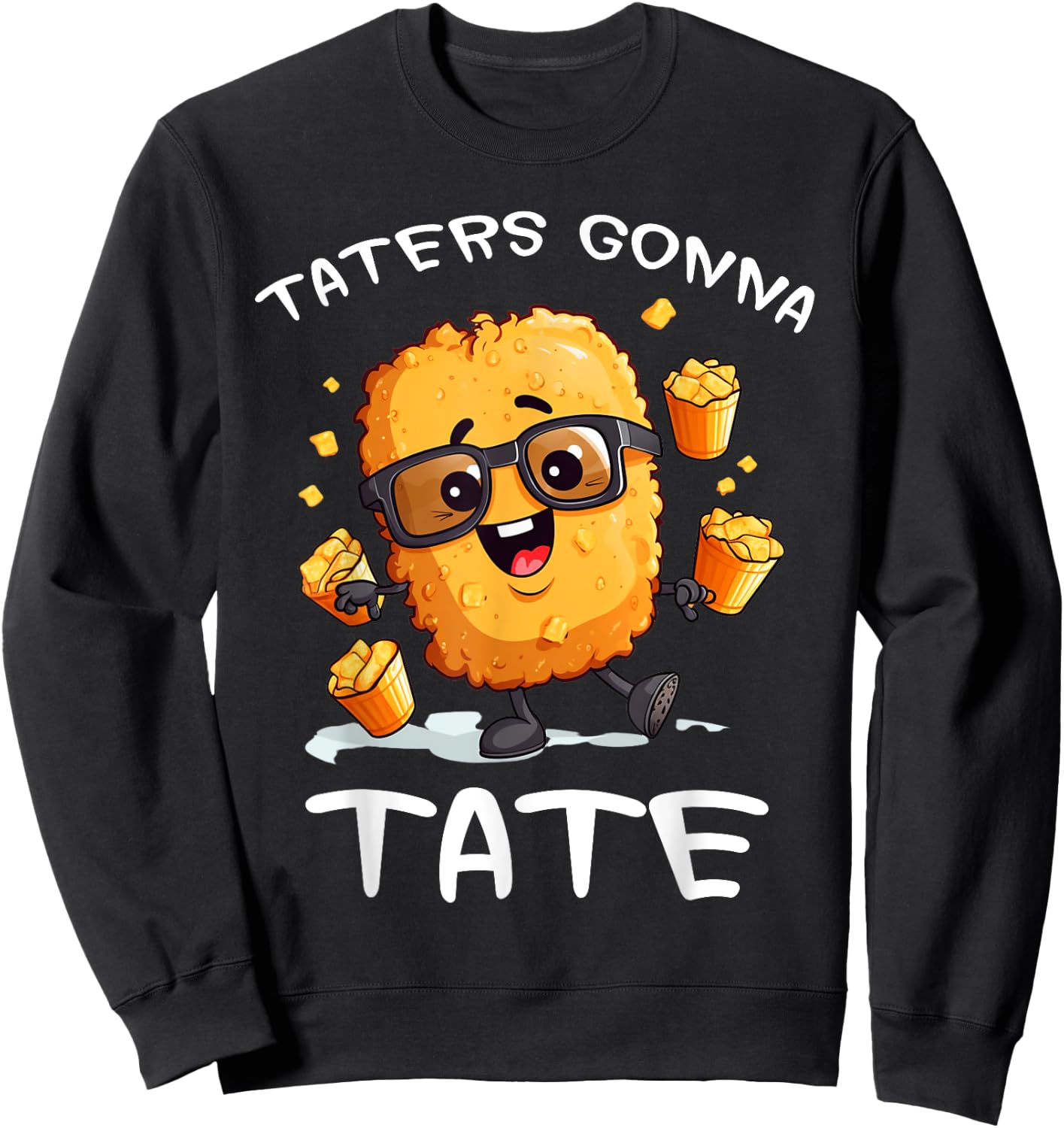 Fast Food Apparel Taters Gonna Tate Funny Potato Squad Vegetarian Tater Tots Black Cartoon Potato Sweatshirt - Sweatshirt | Black