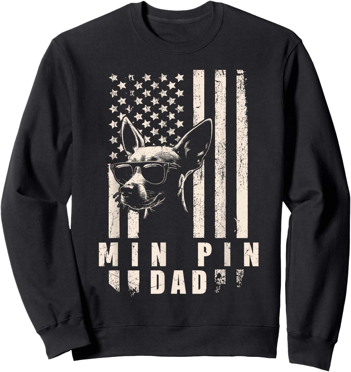 Min Pin Dog Dad American Flag Gifts for Best Father Men Xmas Sweatshirt - Sweatshirt | Black