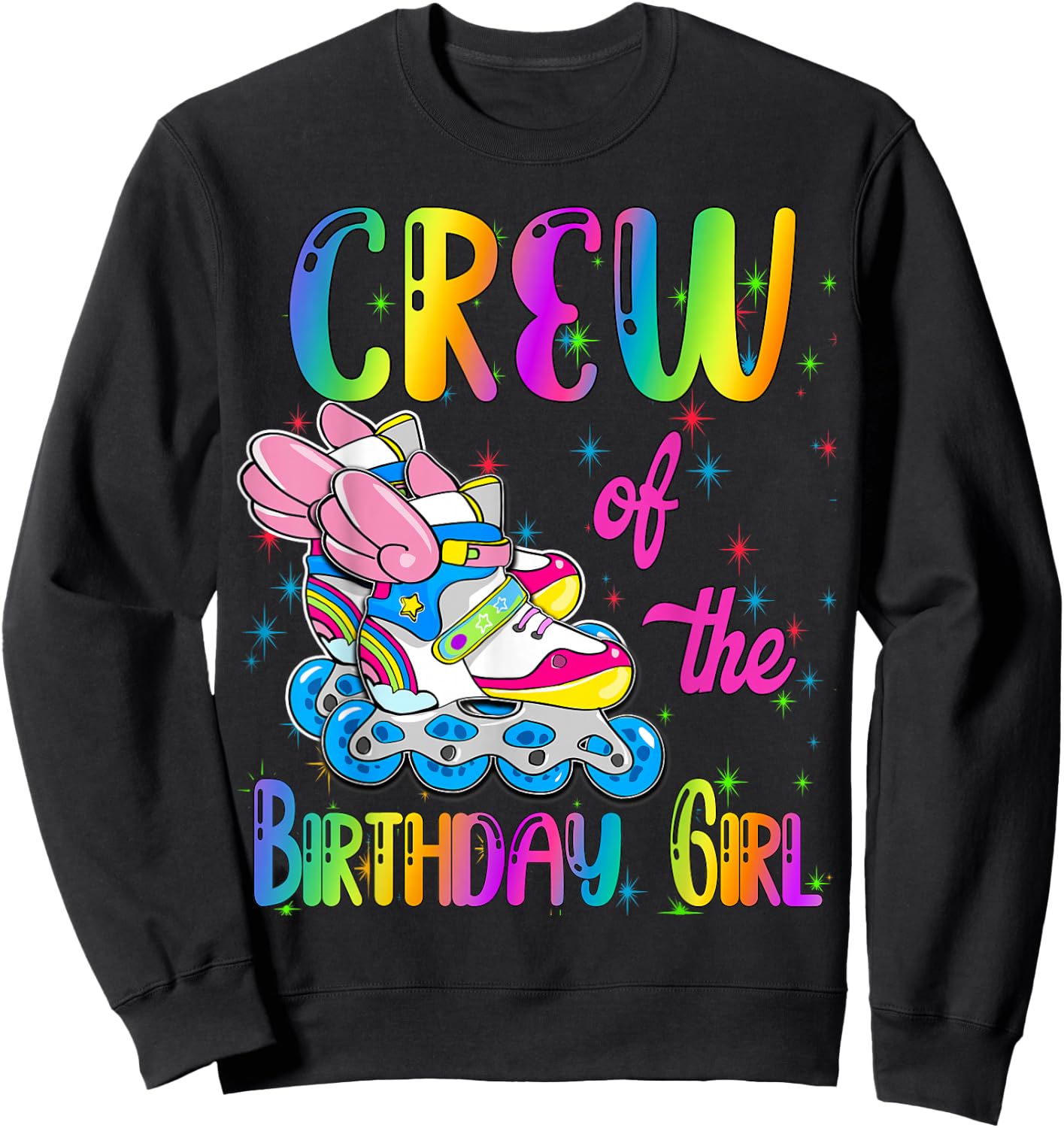 Crew of the Birthday girl Rolling skate Family Party Sweatshirt - Sweatshirt | Black