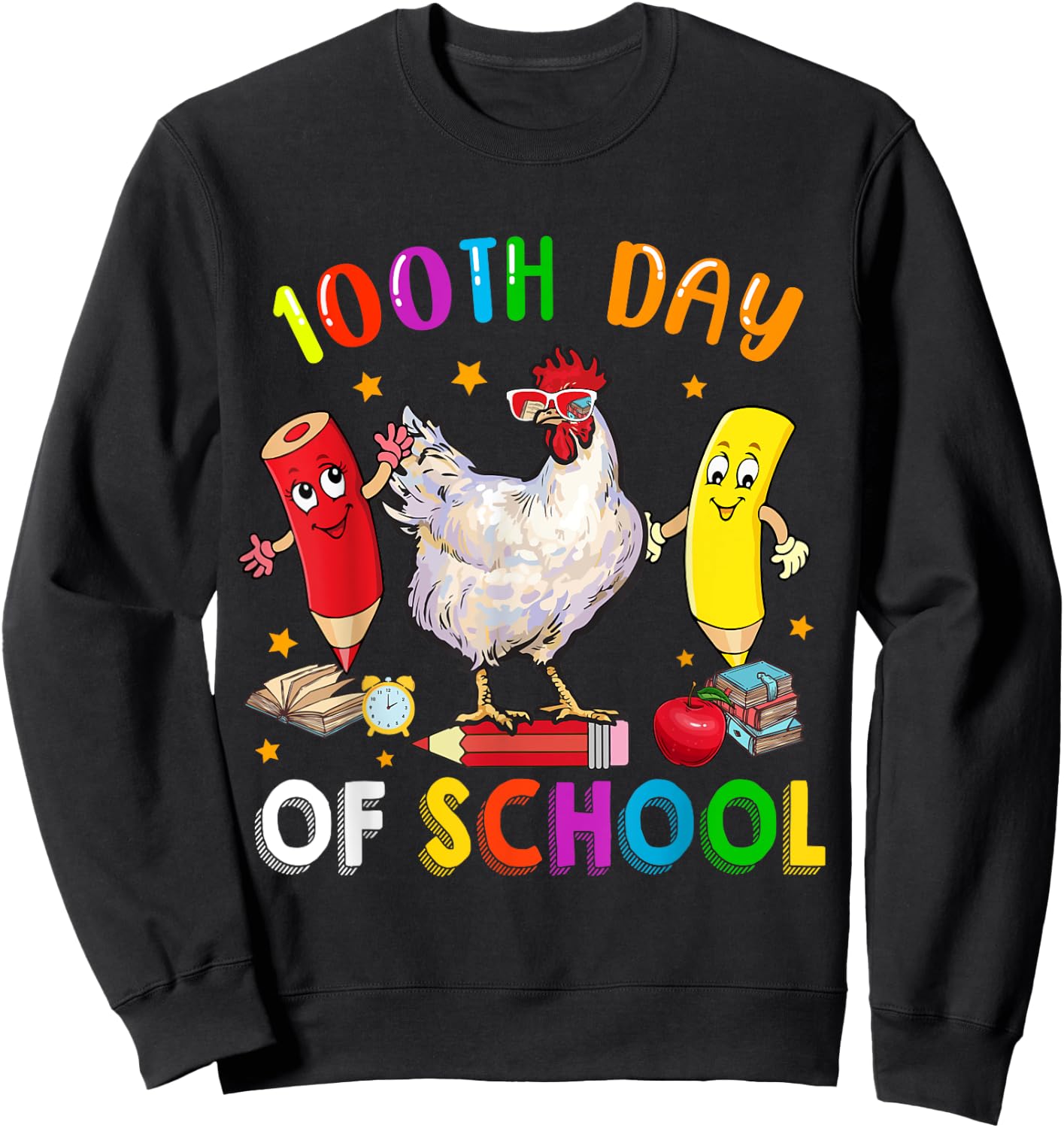 100th Days Of School Funny Chicken Sunglasses With Pencils Sweatshirt - Sweatshirt | Black